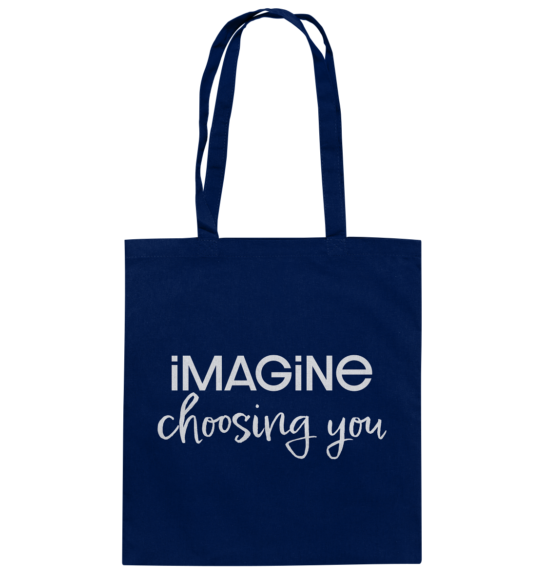 imagine choosing you - Baumwolltasche