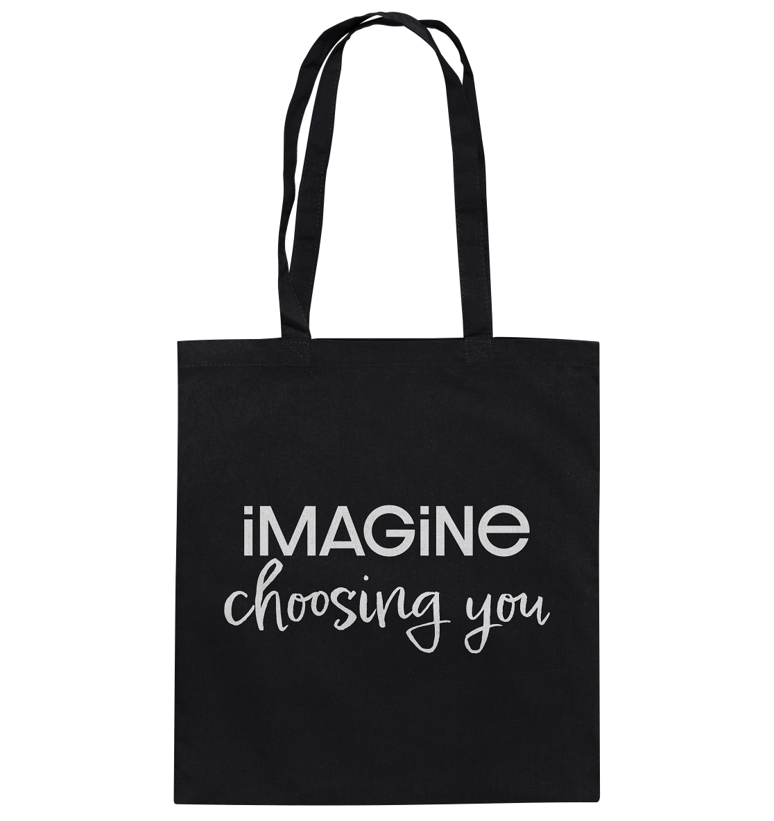 imagine choosing you - Baumwolltasche