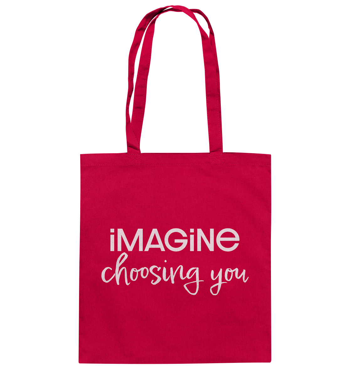 imagine choosing you - Baumwolltasche