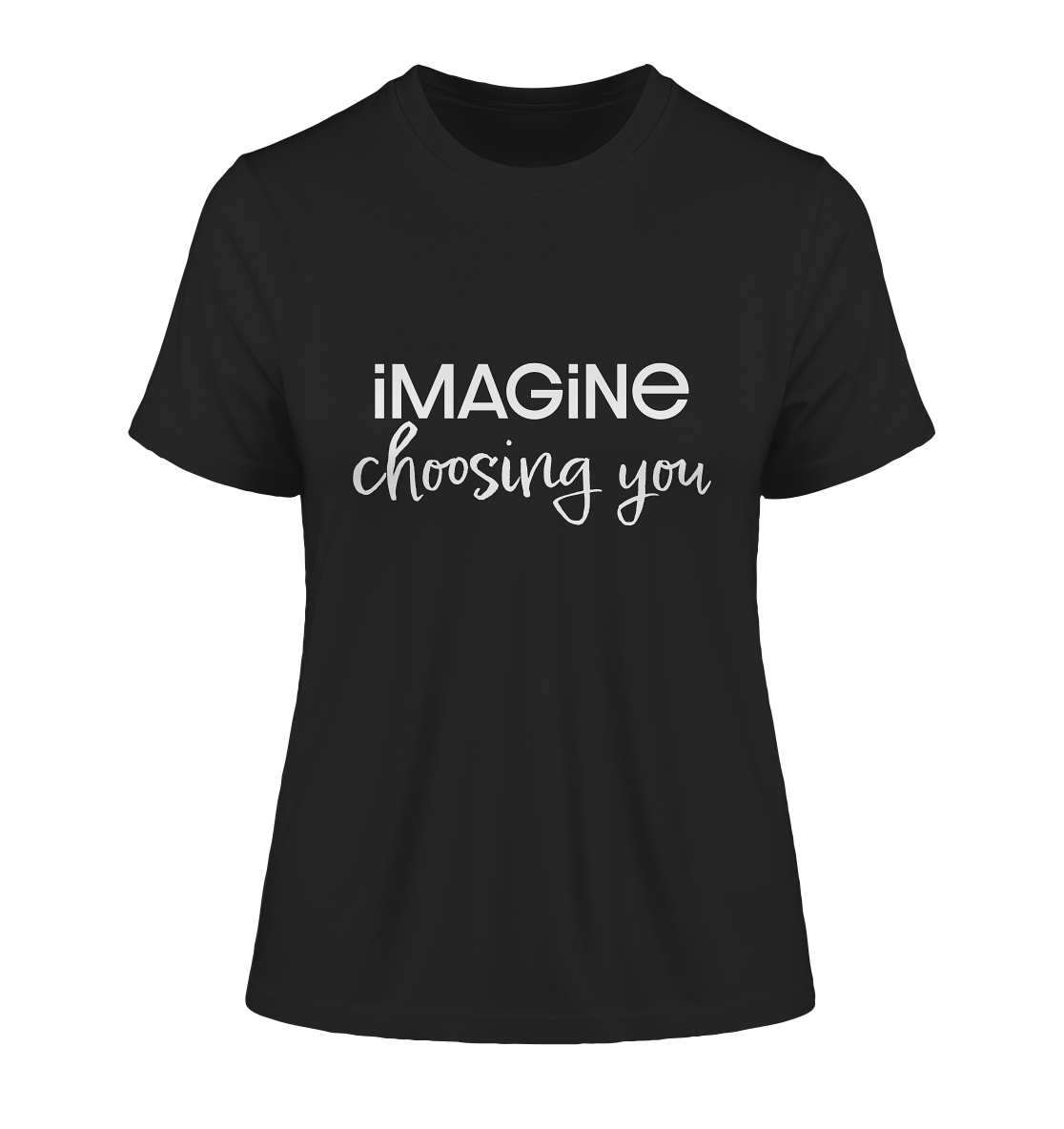 imagine choosing you - Fitted Ladies Organic Shirt