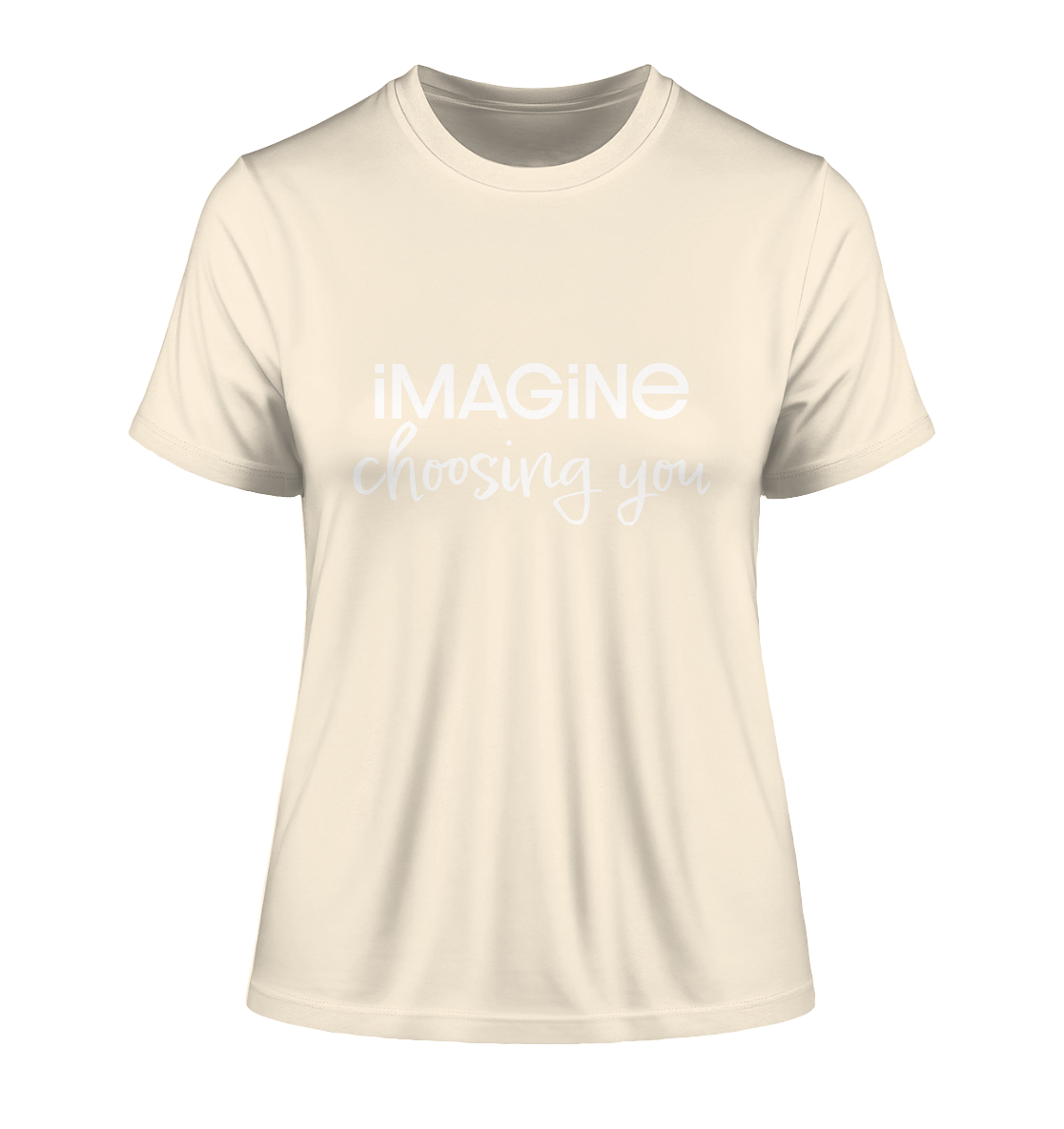 imagine choosing you - Fitted Ladies Organic Shirt