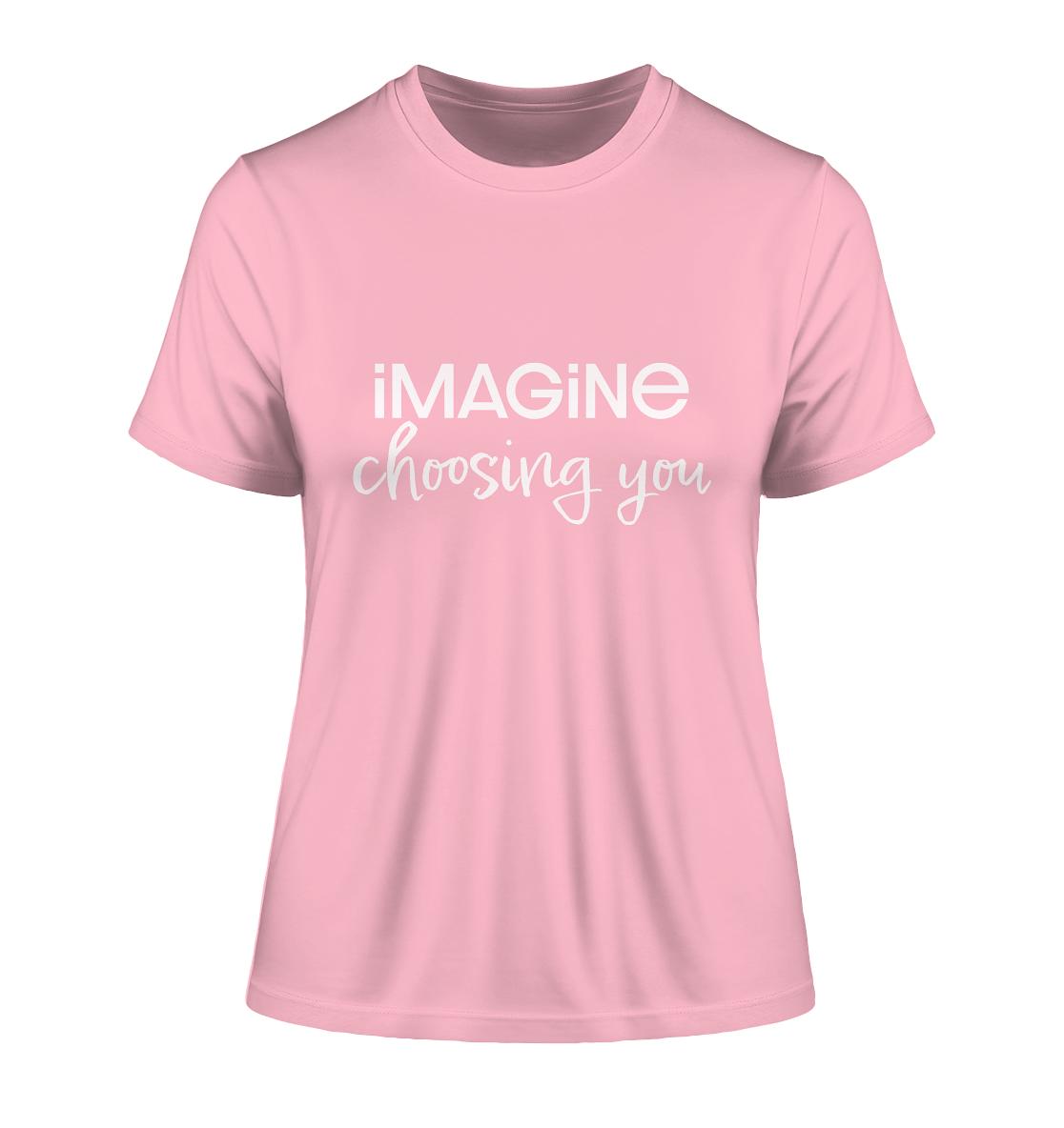 imagine choosing you - Fitted Ladies Organic Shirt