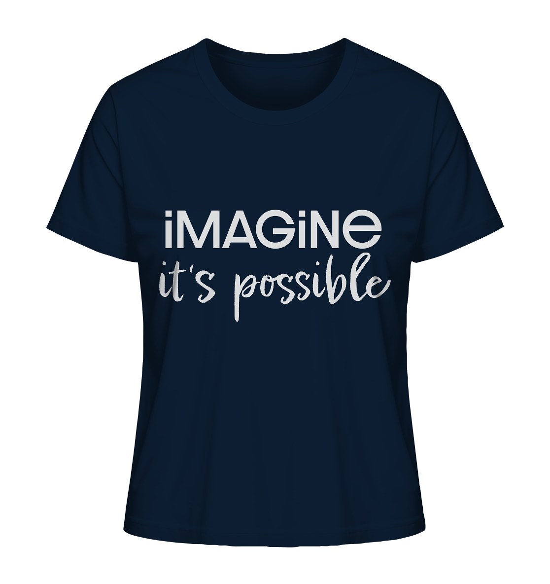 imagine it's possible - Ladies Organic Shirt