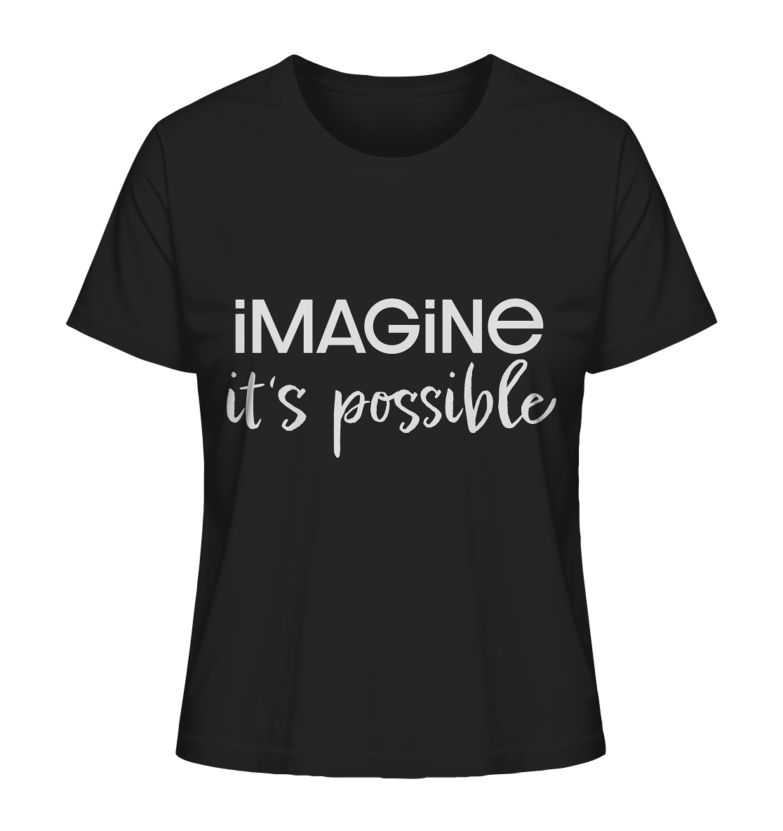 imagine it's possible - Ladies Organic Shirt