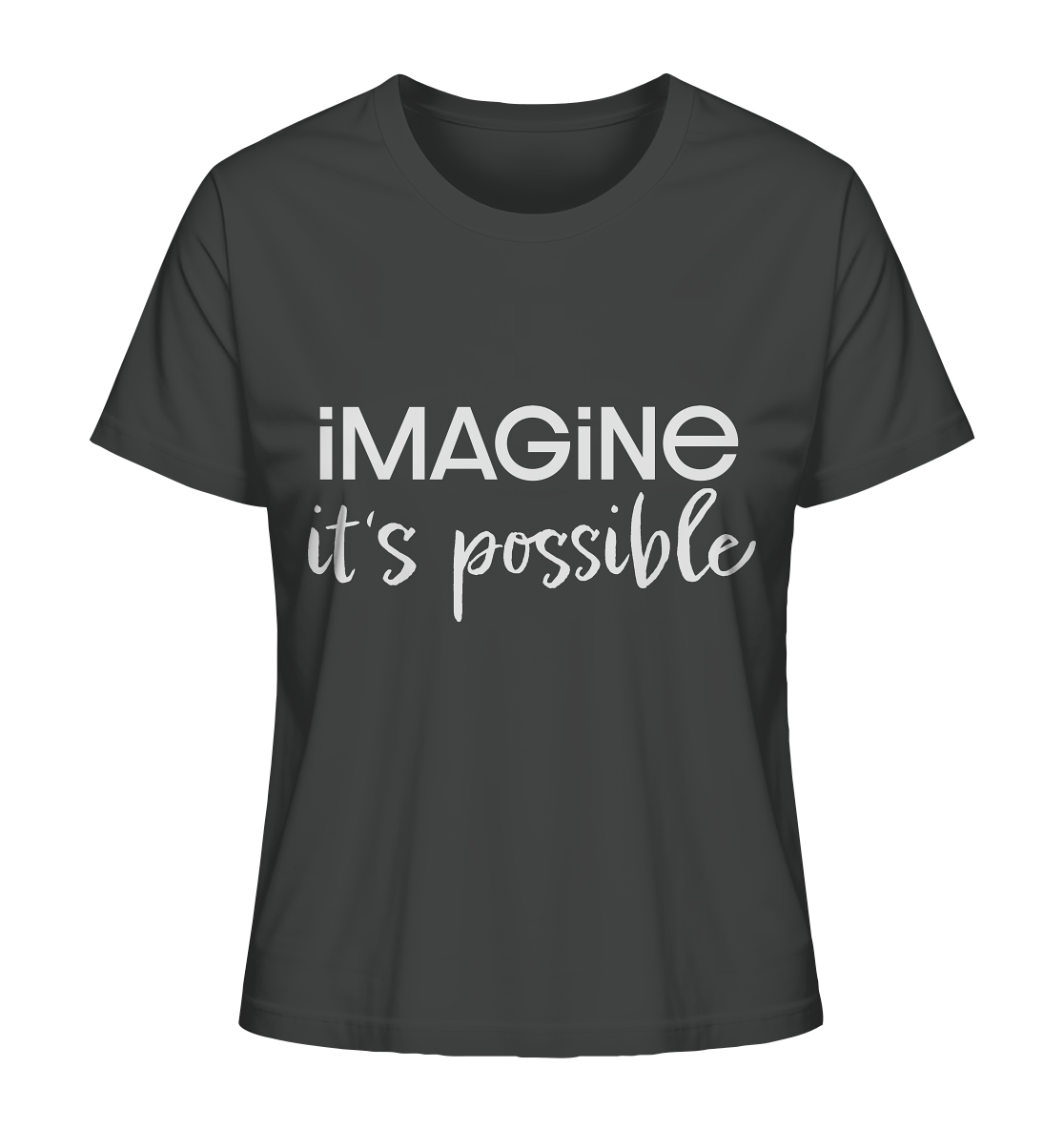 imagine it's possible - Ladies Organic Shirt