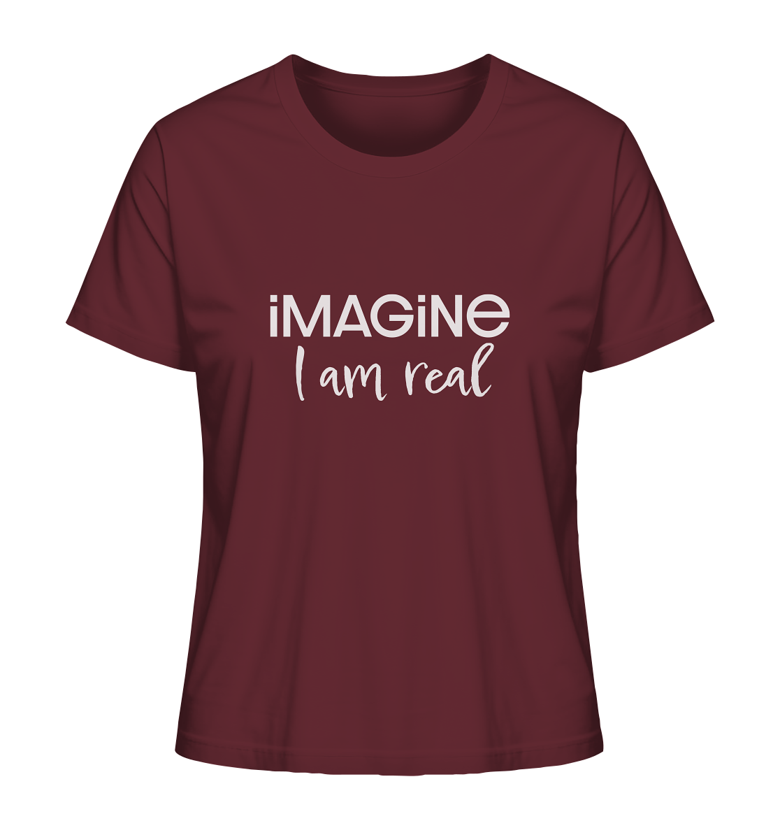 imagine I am real - Ladies Organic Shirt