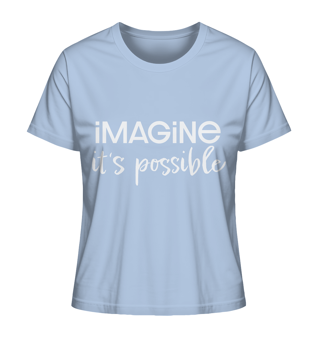 imagine it's possible - Ladies Organic Shirt