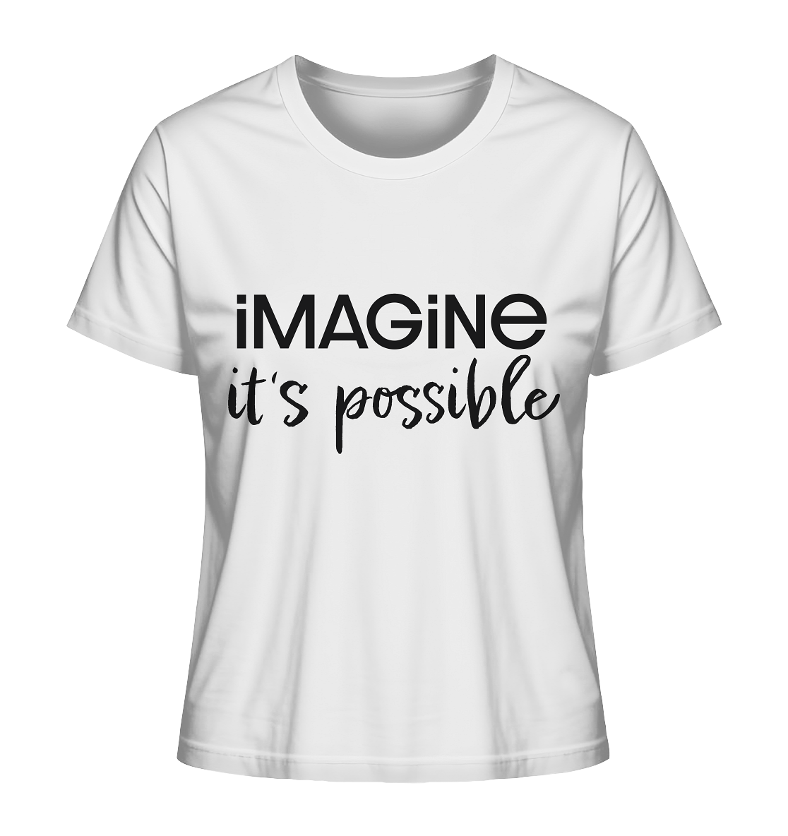 imagine it's possible - Ladies Organic Shirt
