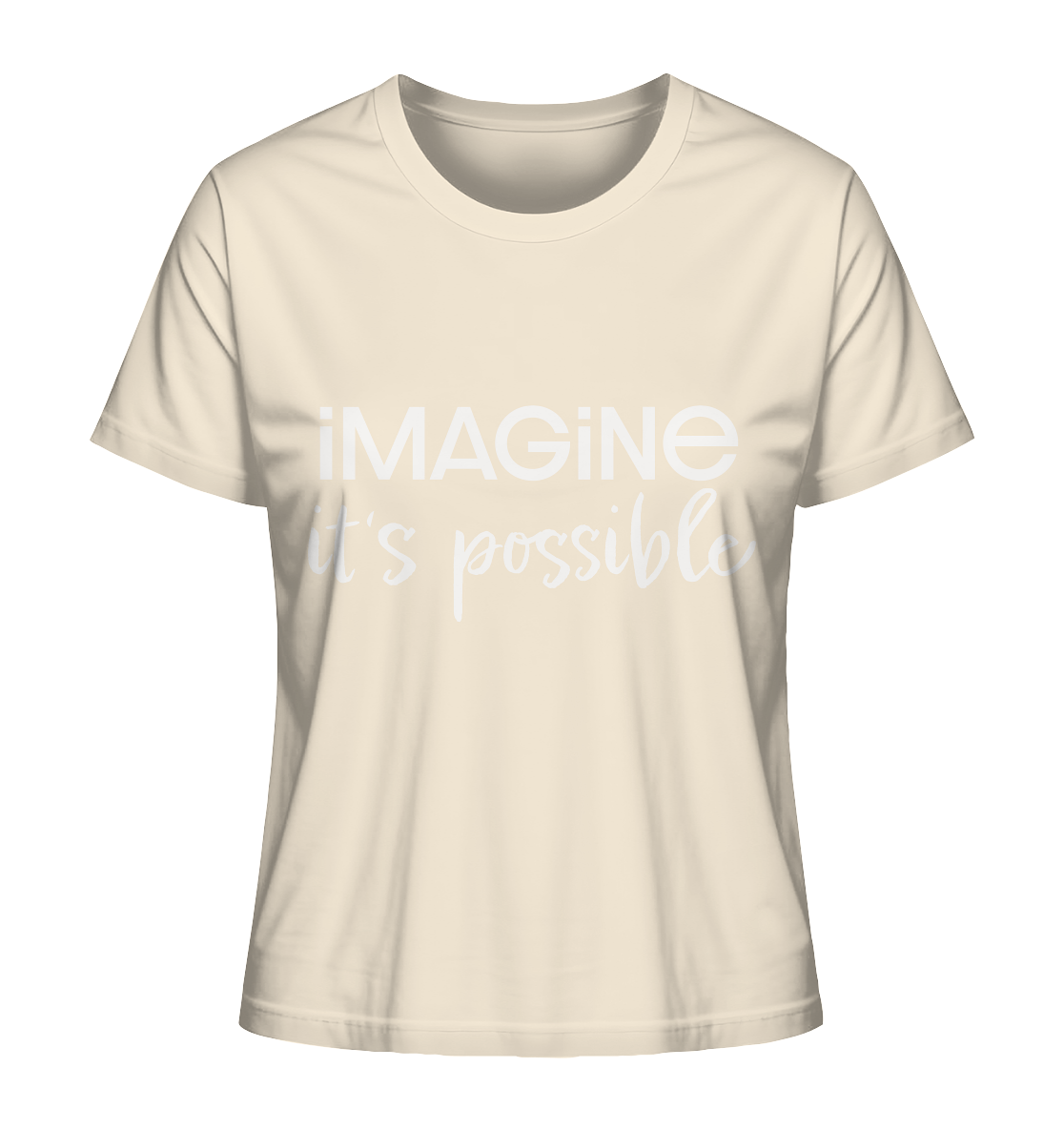 imagine it's possible - Ladies Organic Shirt