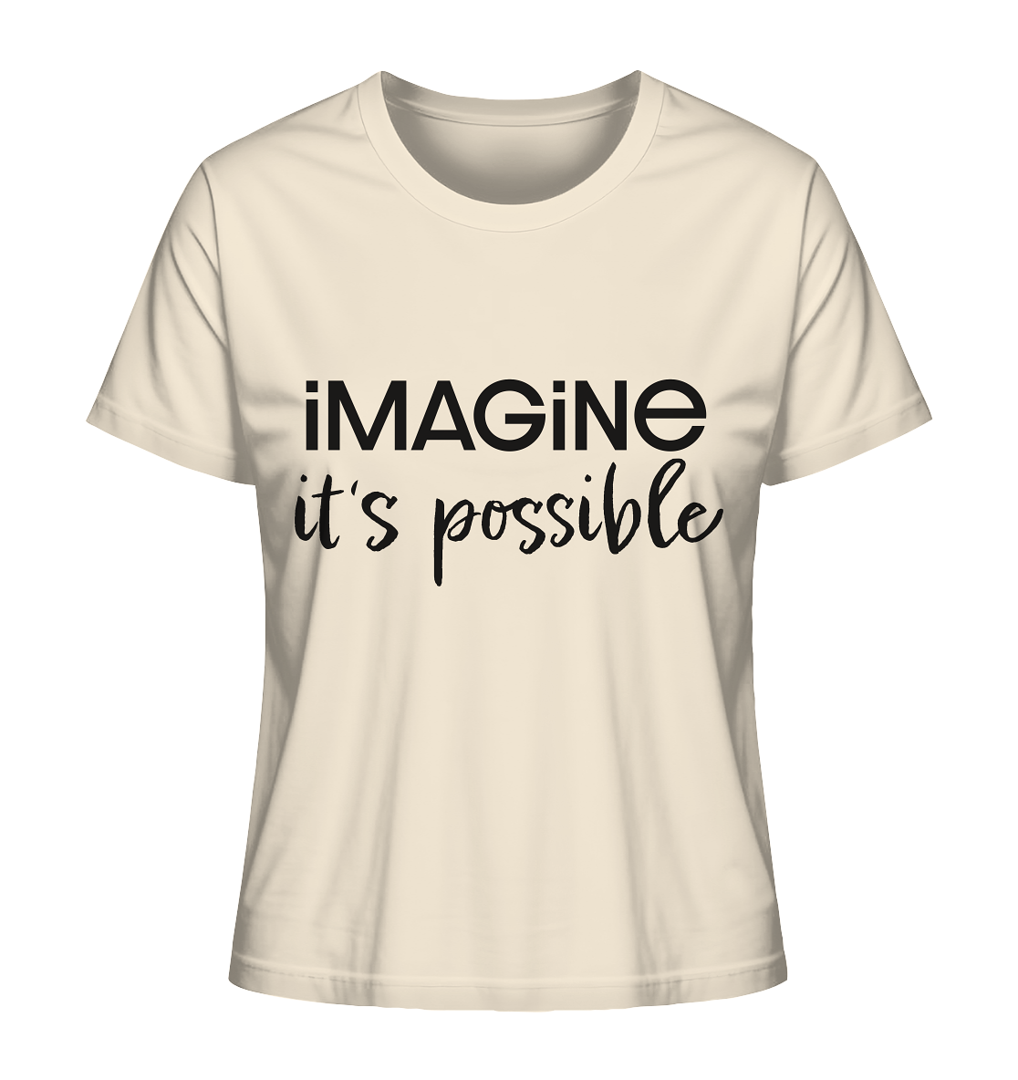 imagine it's possible - Ladies Organic Shirt