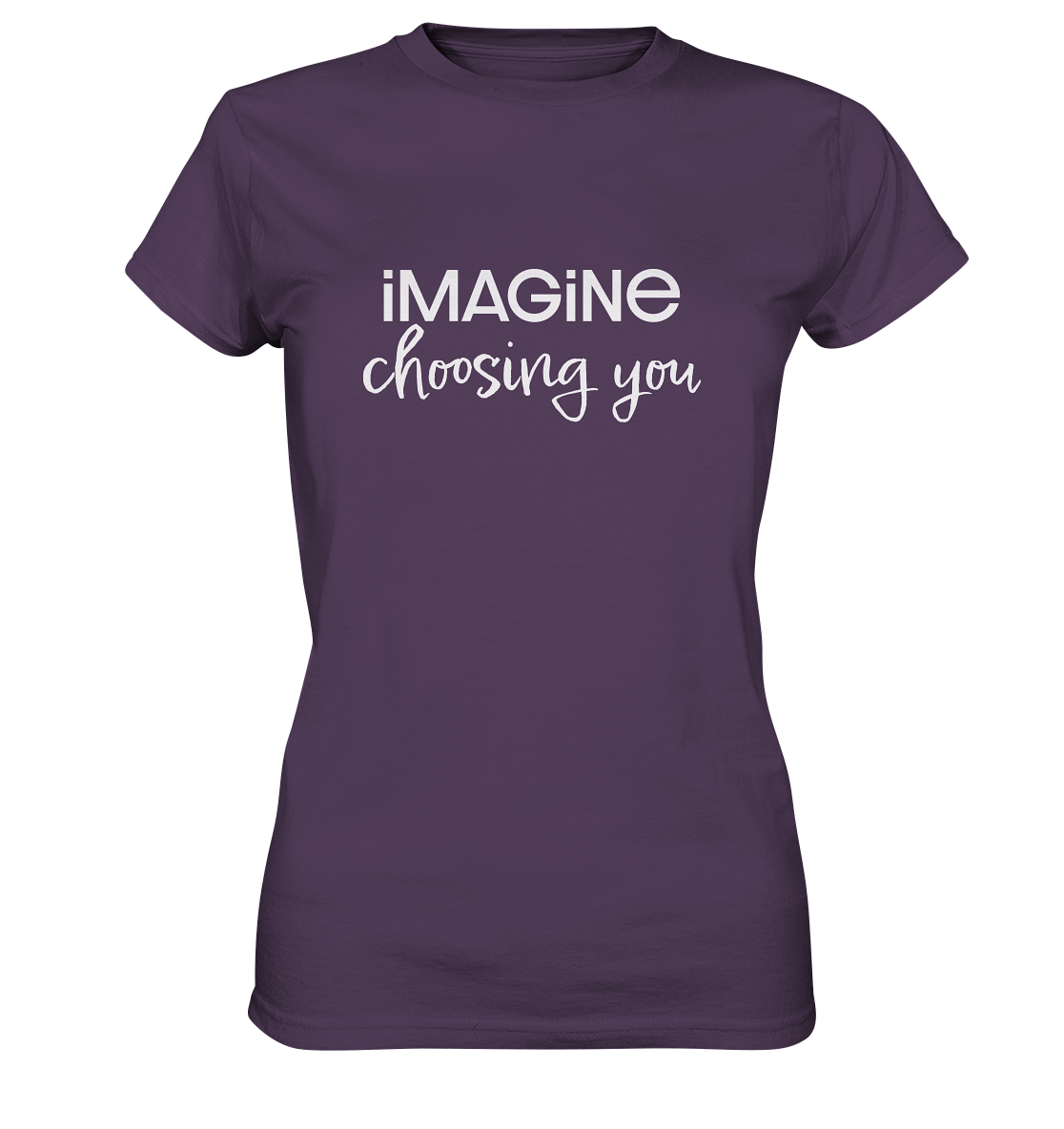 imagine choosing you - Ladies Premium Shirt