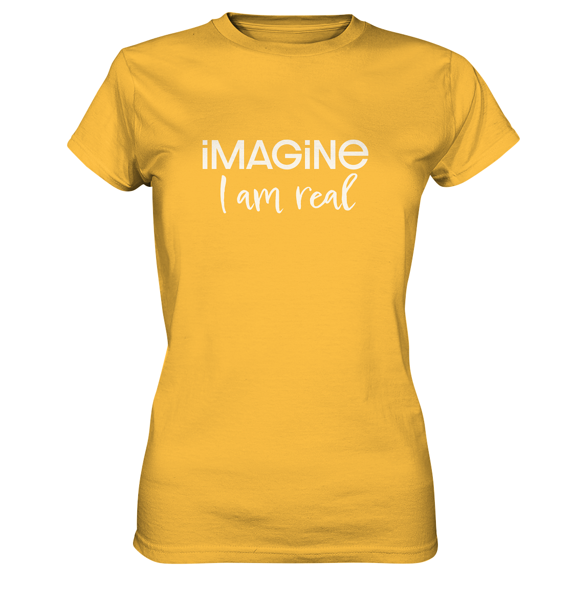 imagine I am real - Ladies Premium Shirt