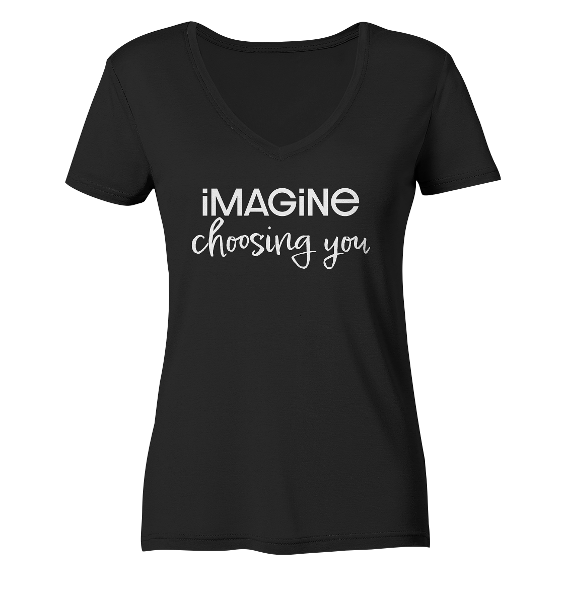 imagine choosing you - Ladies V-Neck Shirt