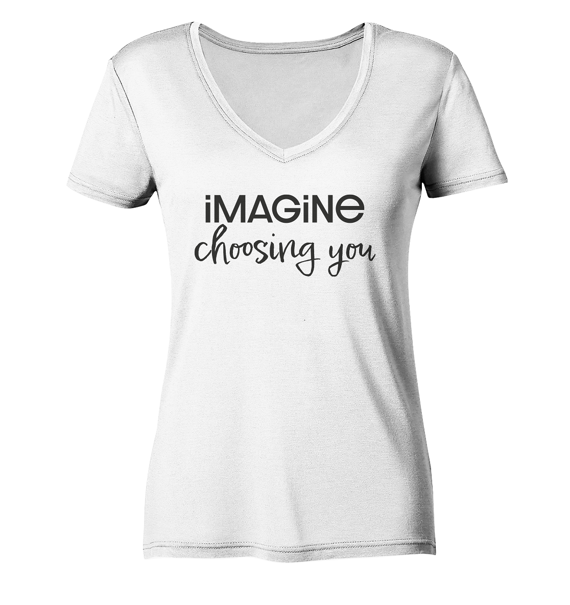 imagine choosing you - Ladies V-Neck Shirt