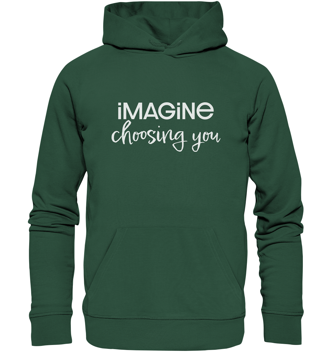 imagine choosing you - Organic Basic Hoodie
