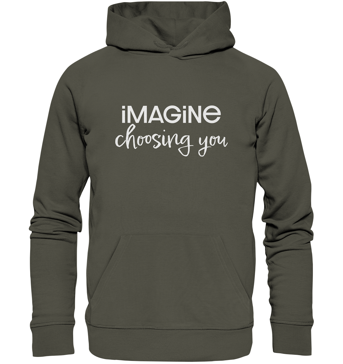 imagine choosing you - Organic Basic Hoodie