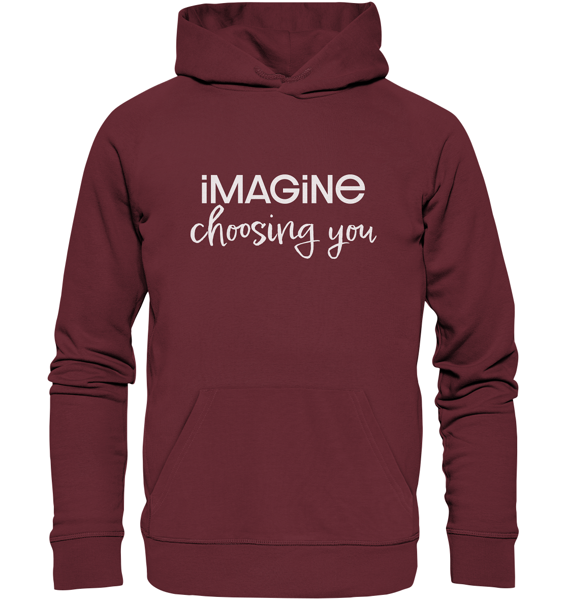 imagine choosing you - Organic Basic Hoodie