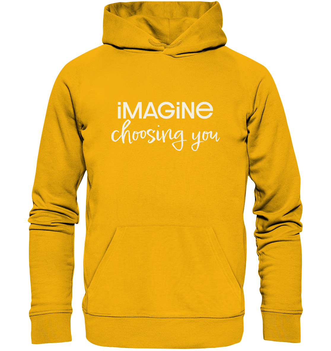 imagine choosing you - Organic Basic Hoodie