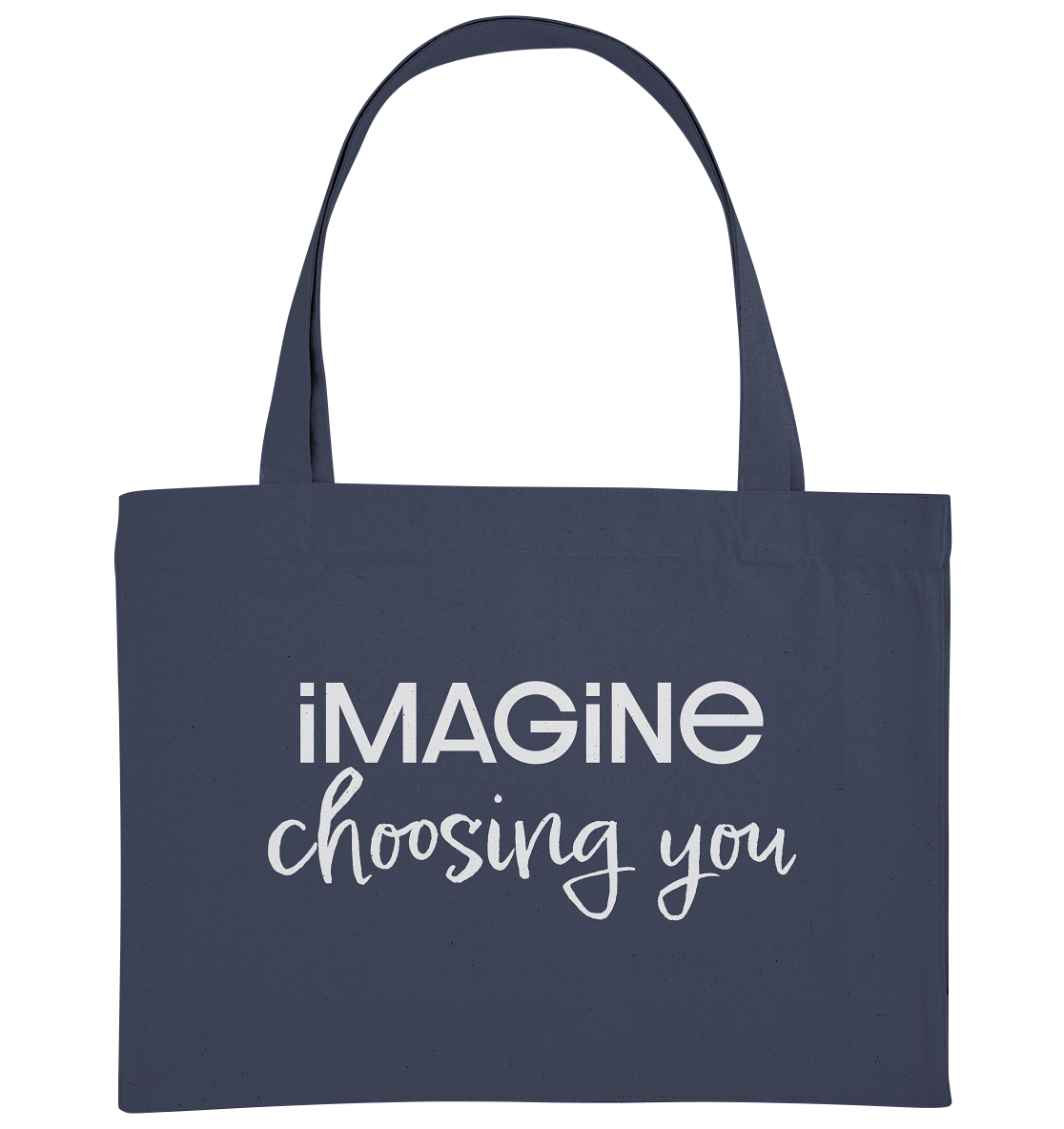 imagine choosing you - Organic Shopping-Bag