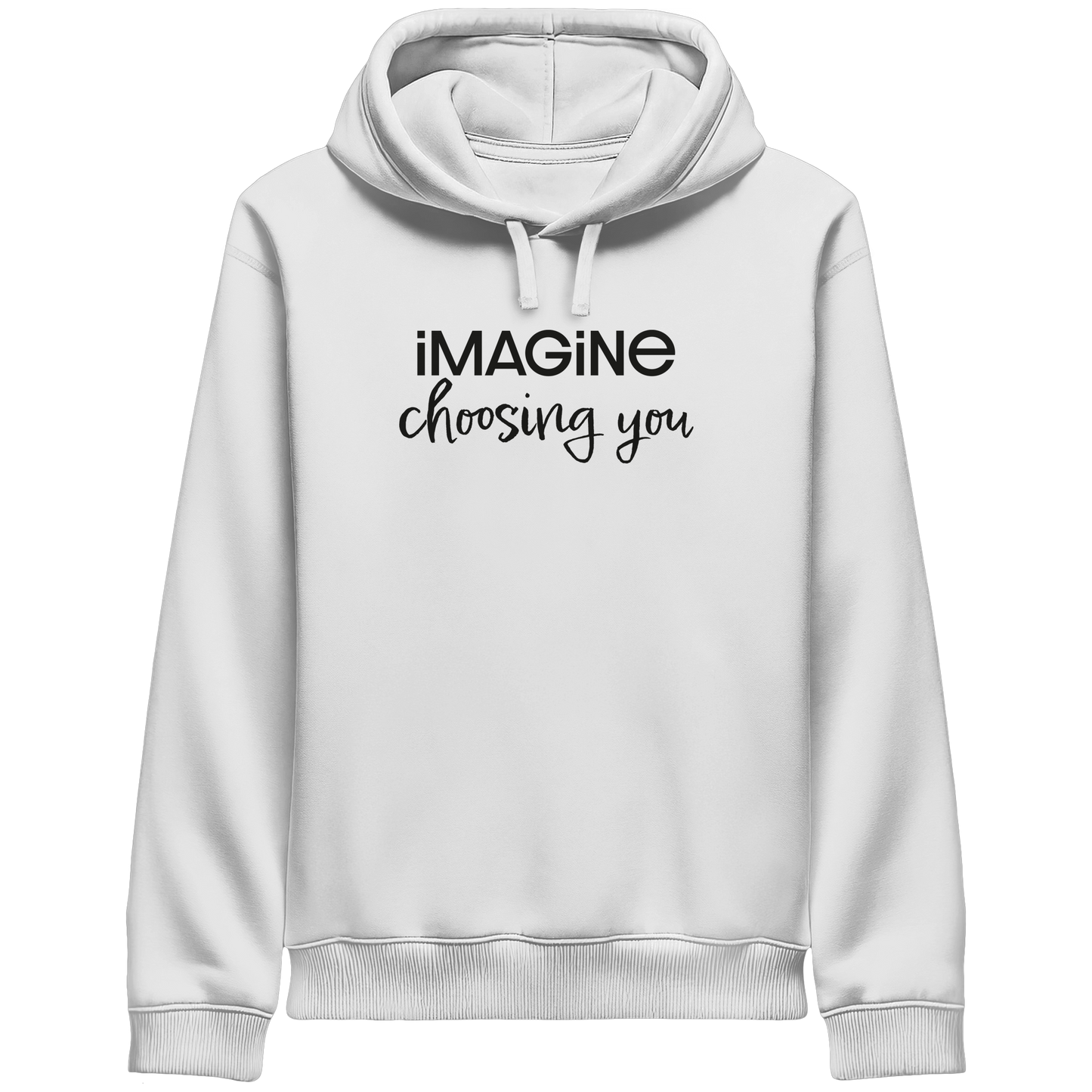 imagine choosing you - Organic Side Pocket Hoodie