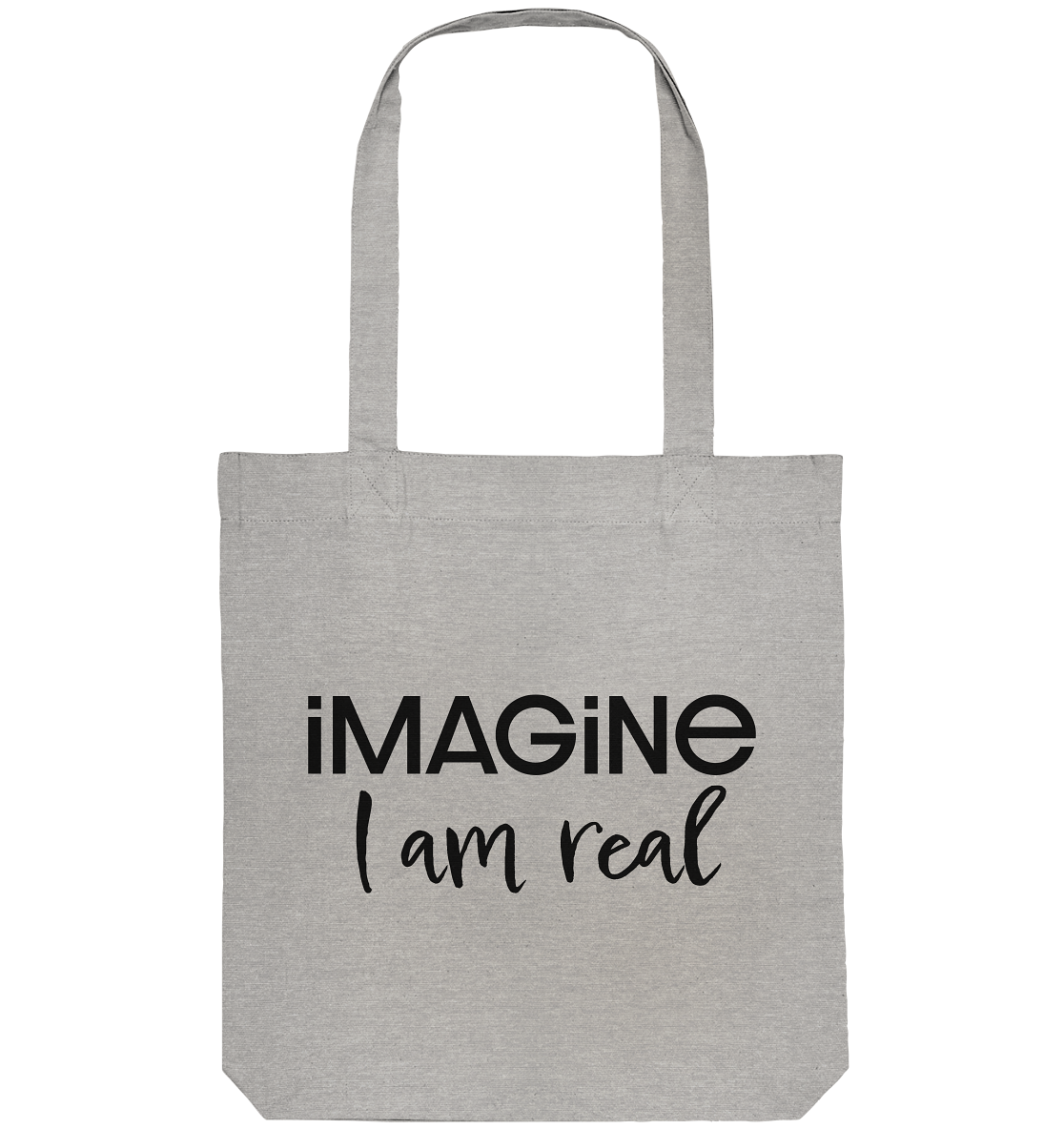 imagine I am real - Organic Tote-Bag