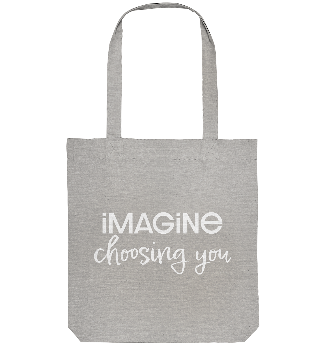 imagine choosing you - Organic Tote-Bag