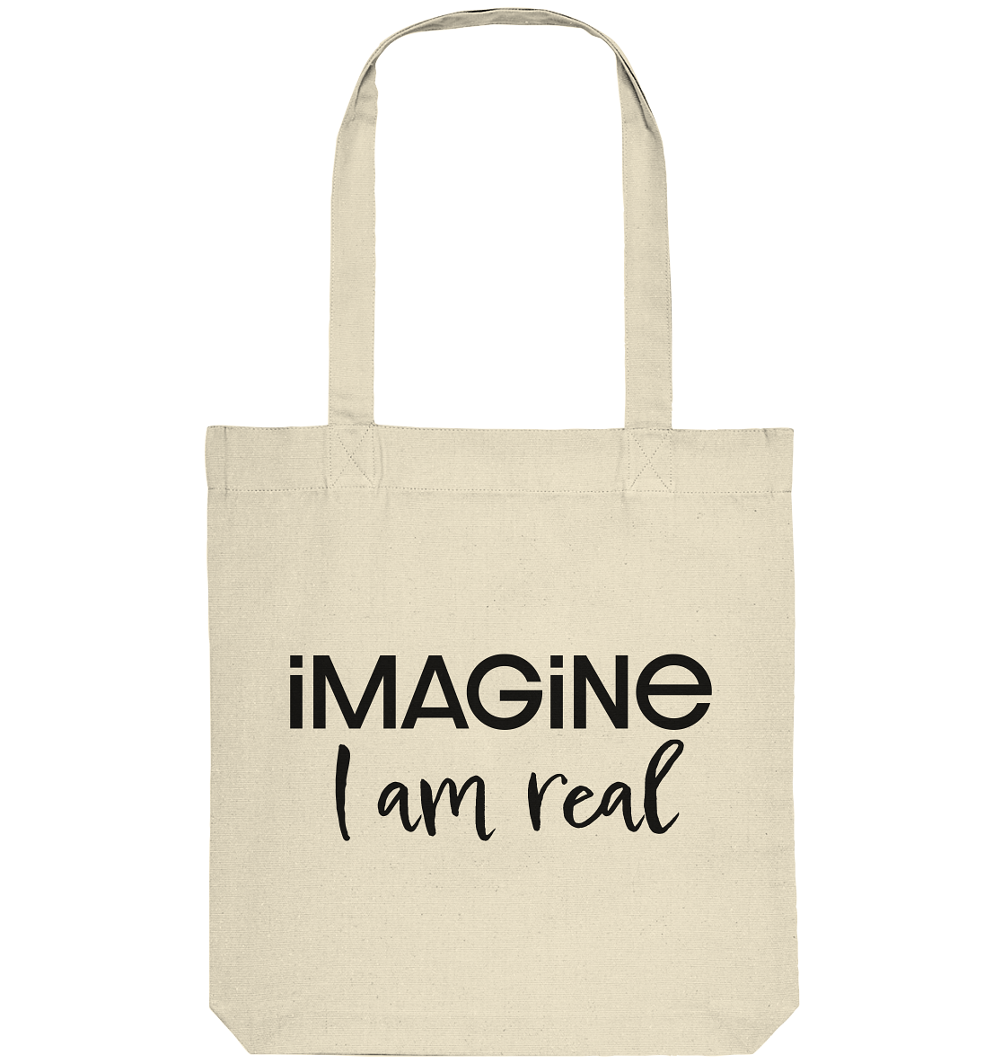 imagine I am real - Organic Tote-Bag