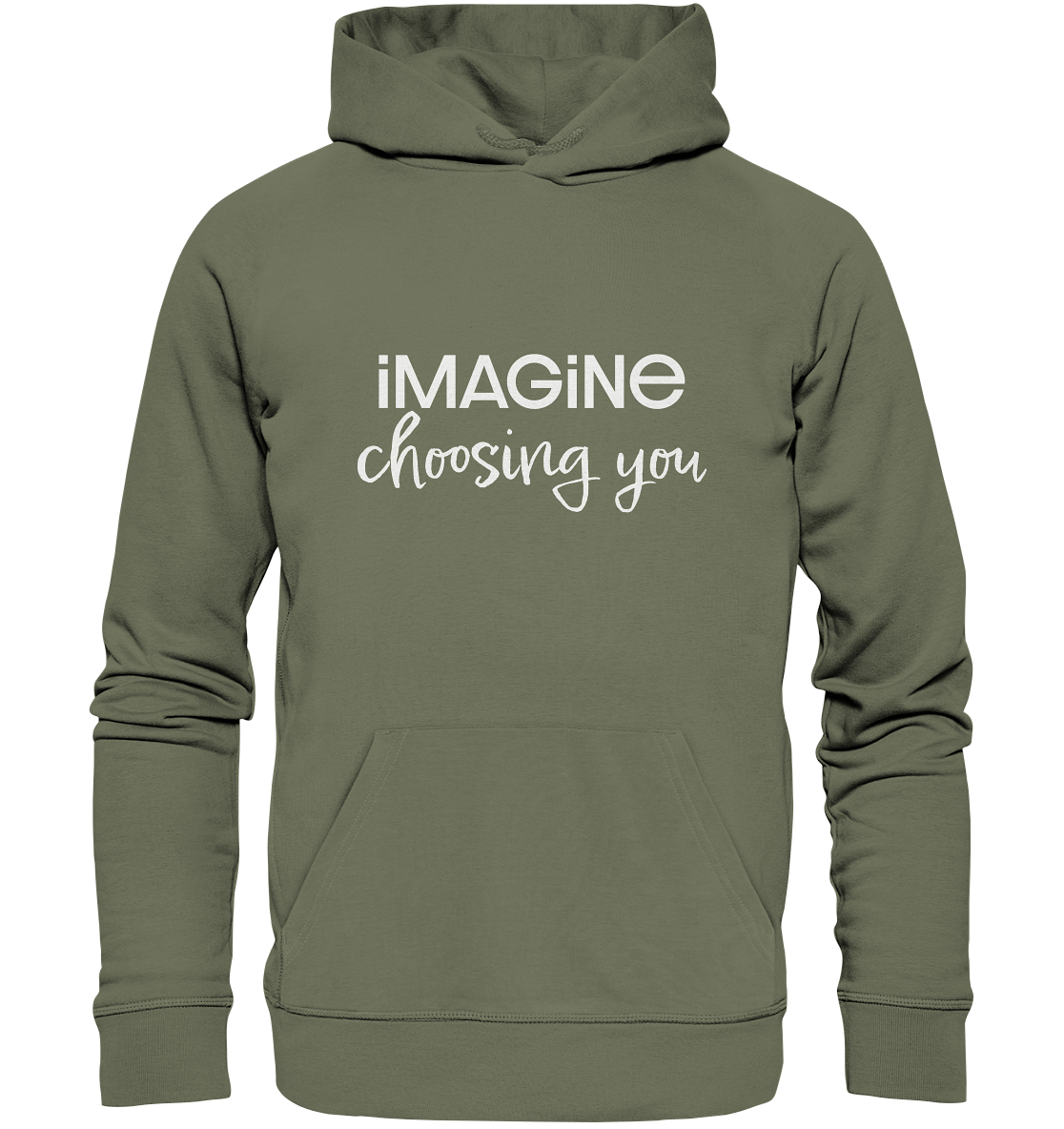 imagine choosing you - Premium Unisex Hoodie
