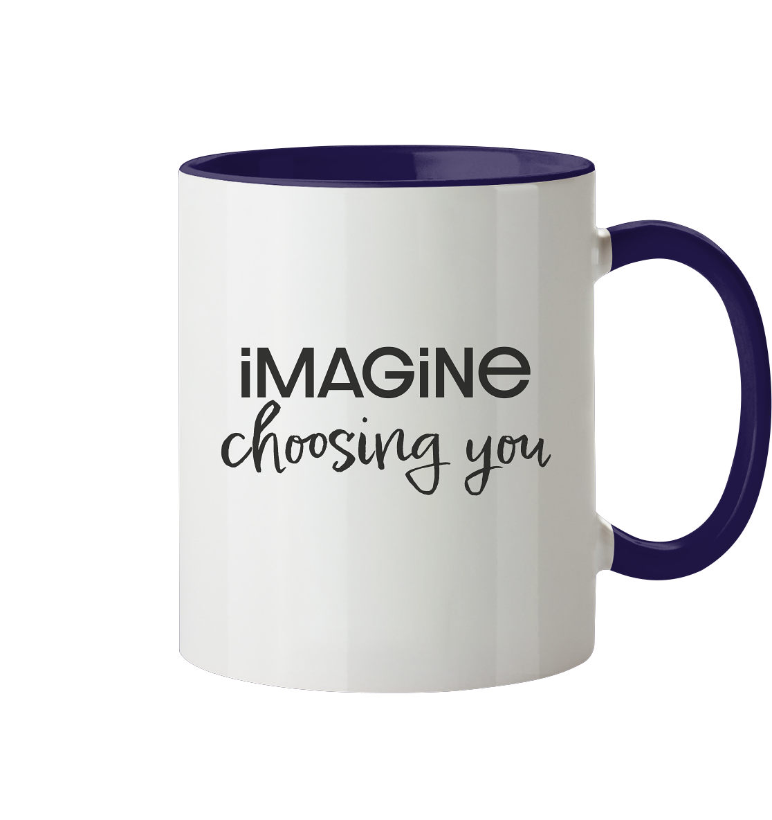 imagine choosing you - Tasse zweifarbig