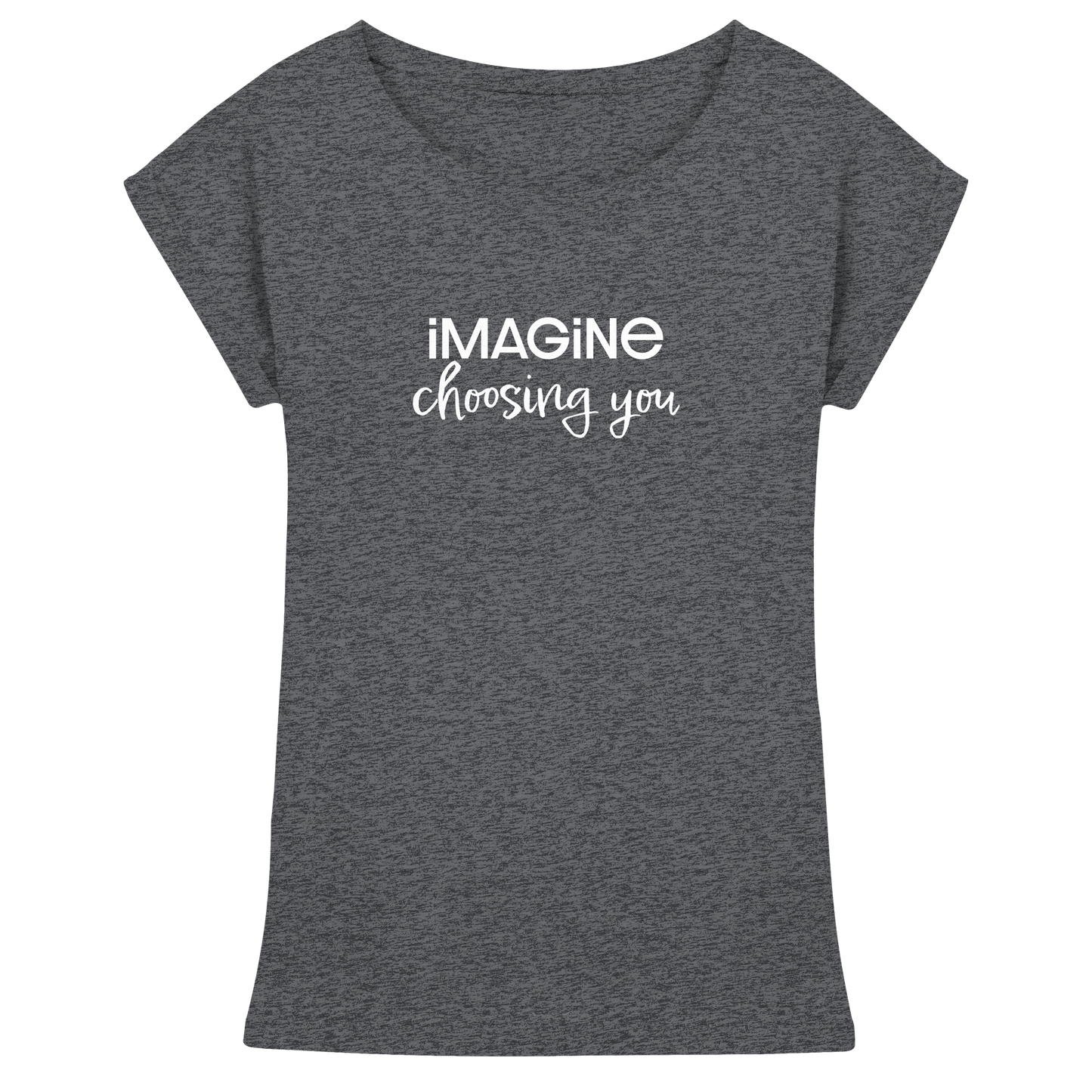 imagine choosing you - Womens Extended Shoulder T-Shirt