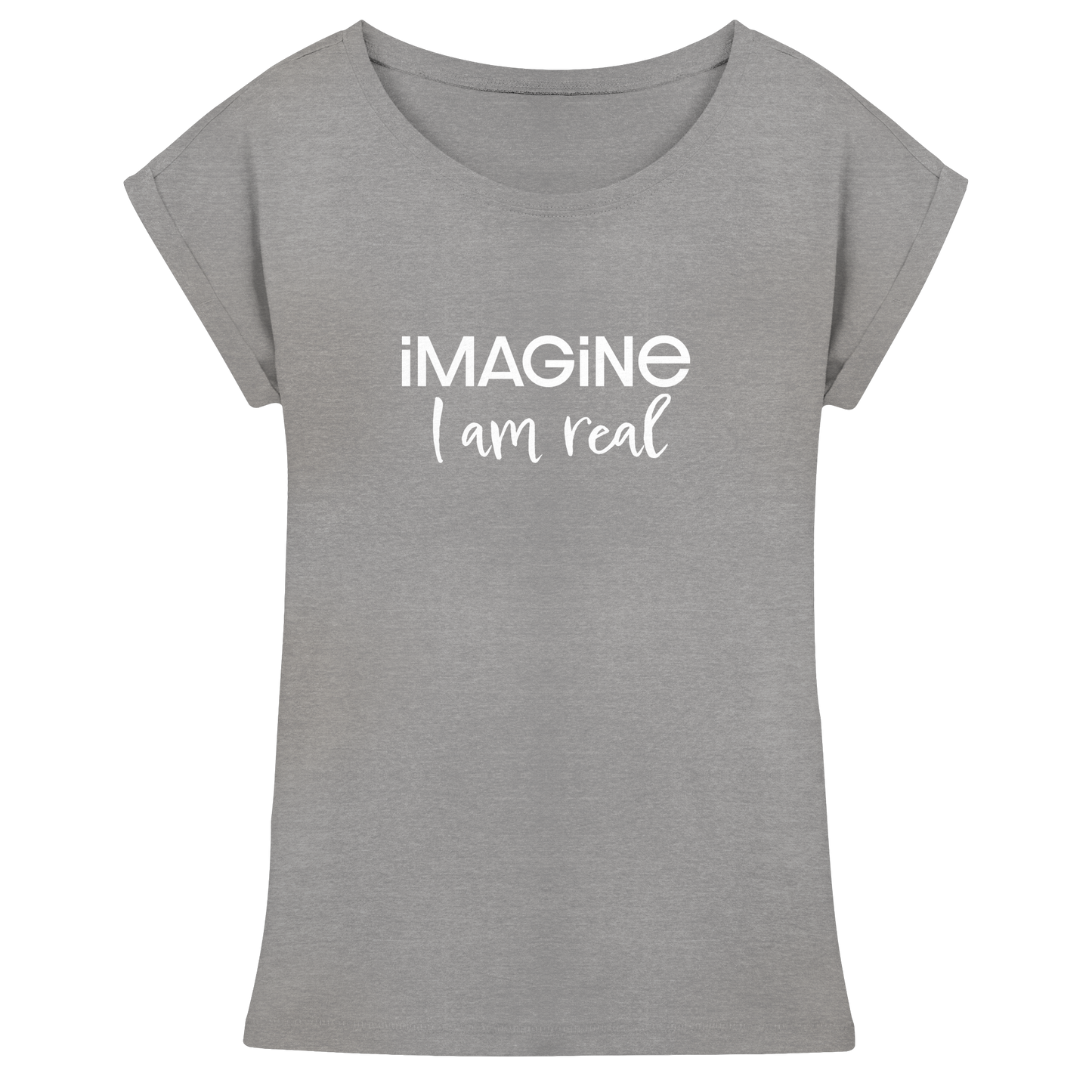 imagine I am real - Womens Extended Shoulder T-Shirt