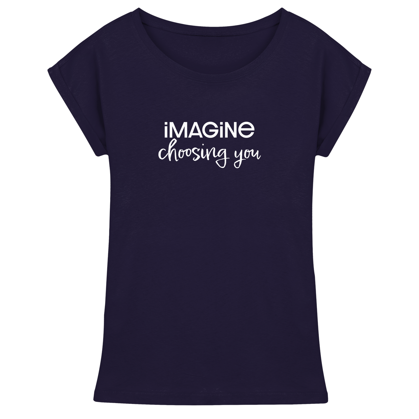 imagine choosing you - Womens Extended Shoulder T-Shirt