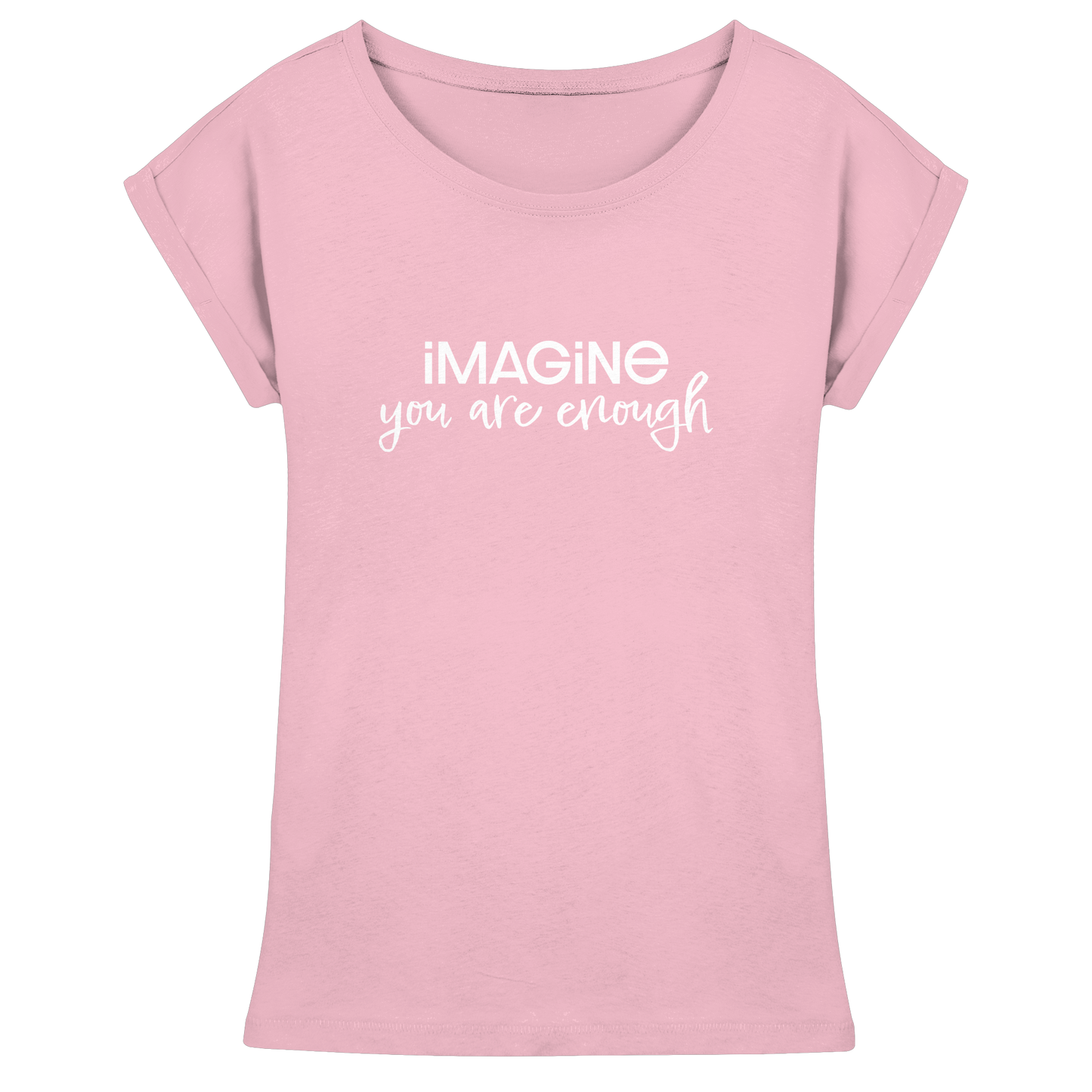 imagine you are enough - Womens Extended Shoulder T-Shirt