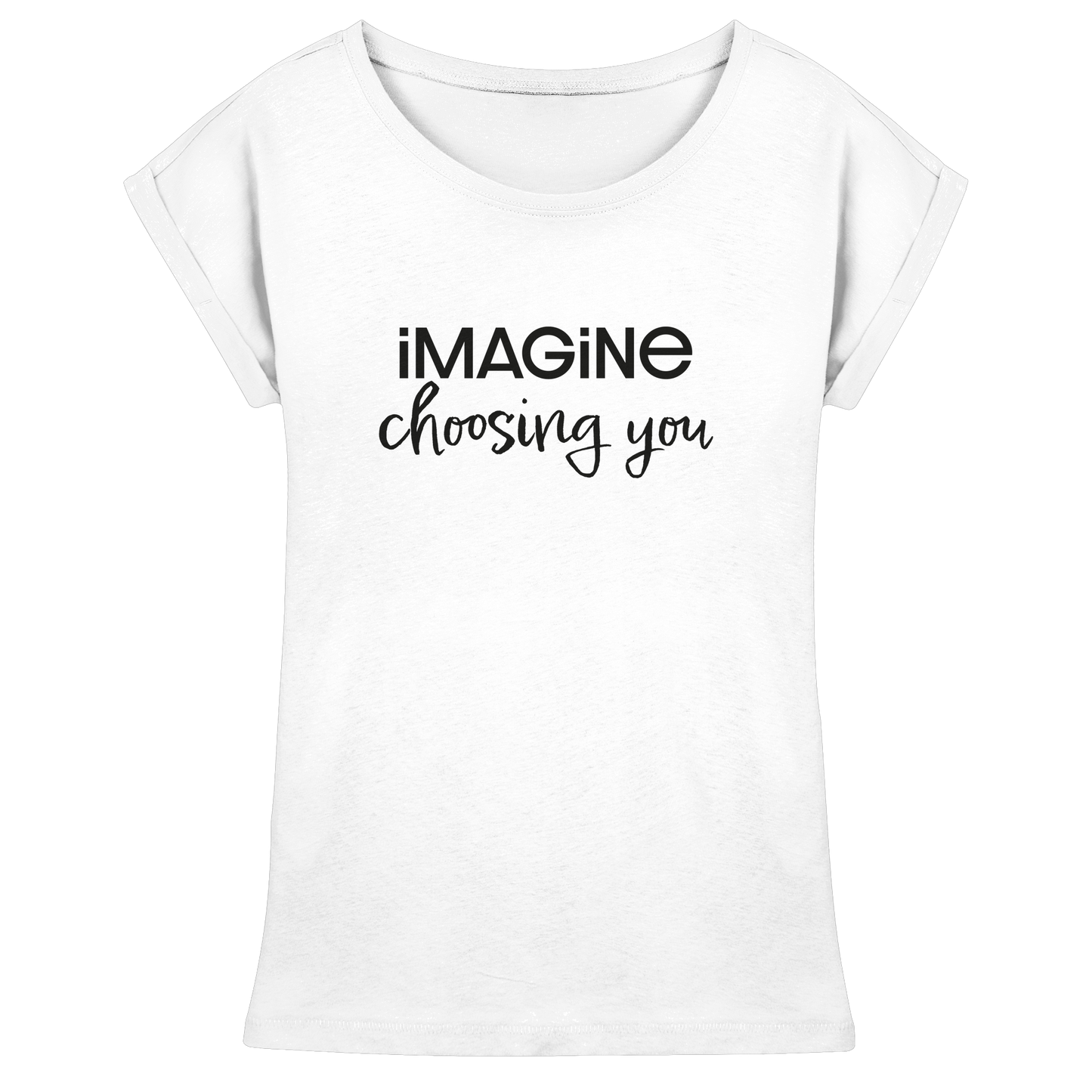 imagine choosing you - Womens Extended Shoulder T-Shirt