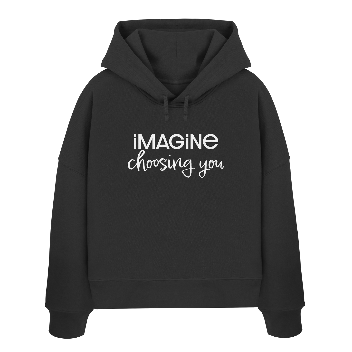 imagine choosing you - Womens Organic Boxcut Hoodie
