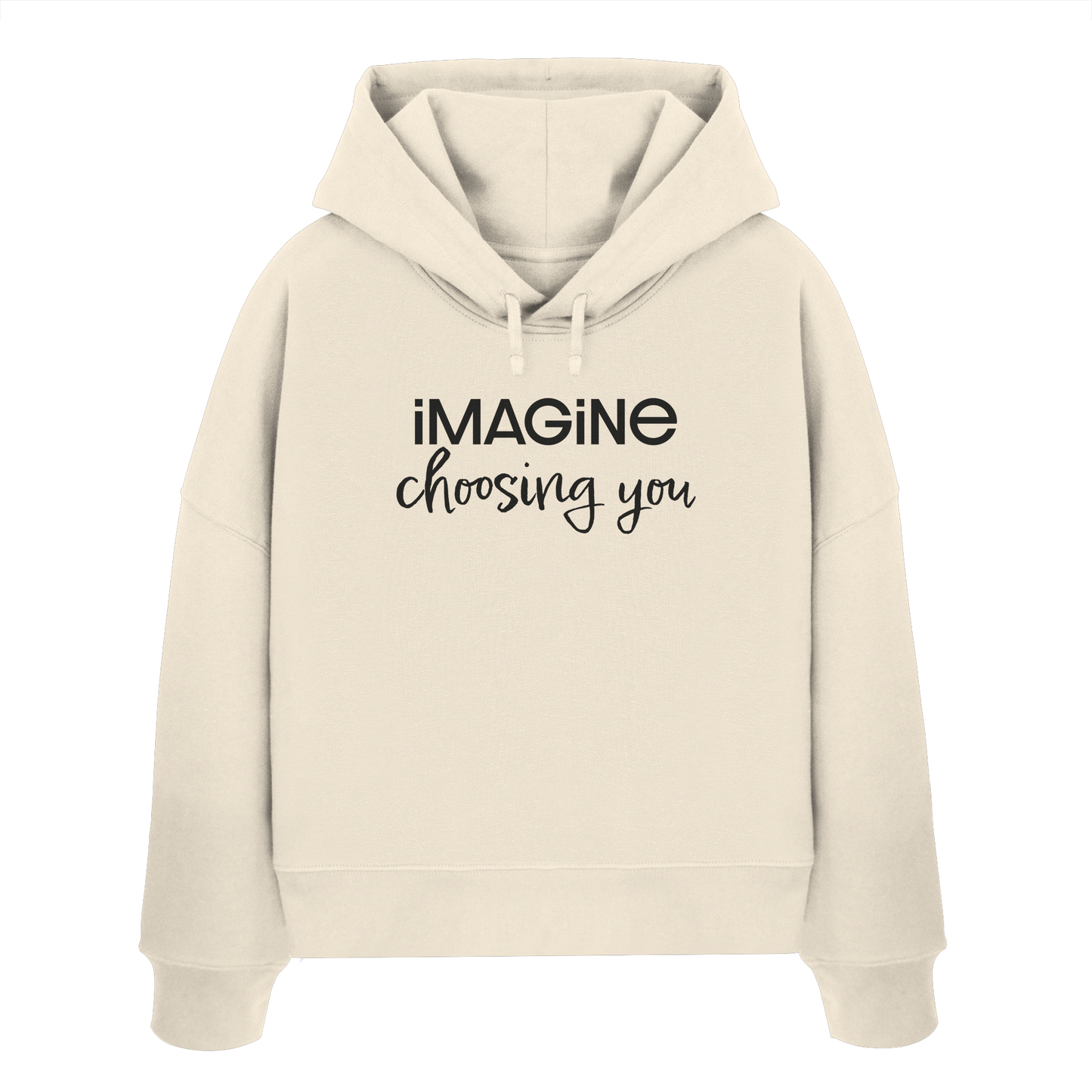 imagine choosing you - Womens Organic Boxcut Hoodie
