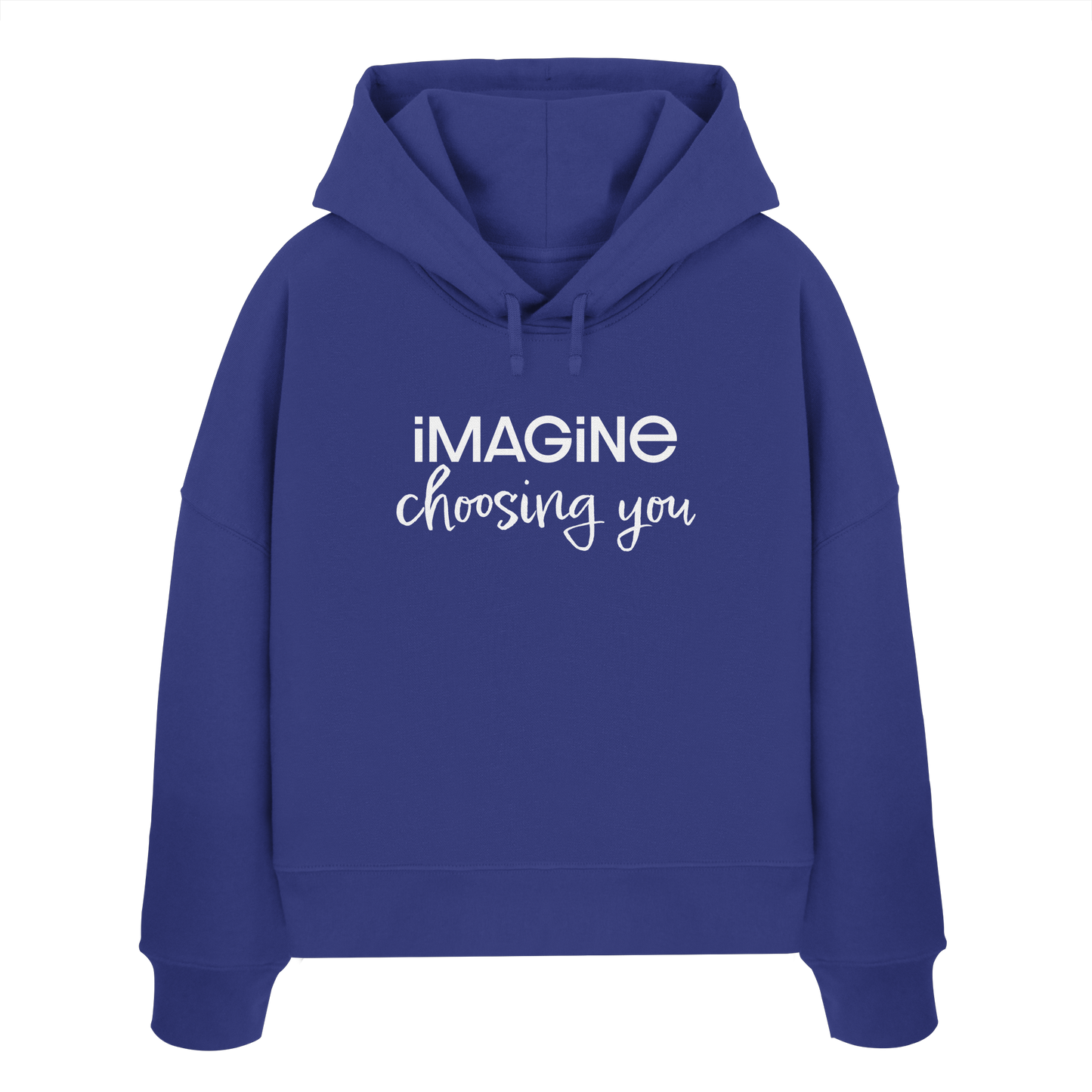 imagine choosing you - Womens Organic Boxcut Hoodie