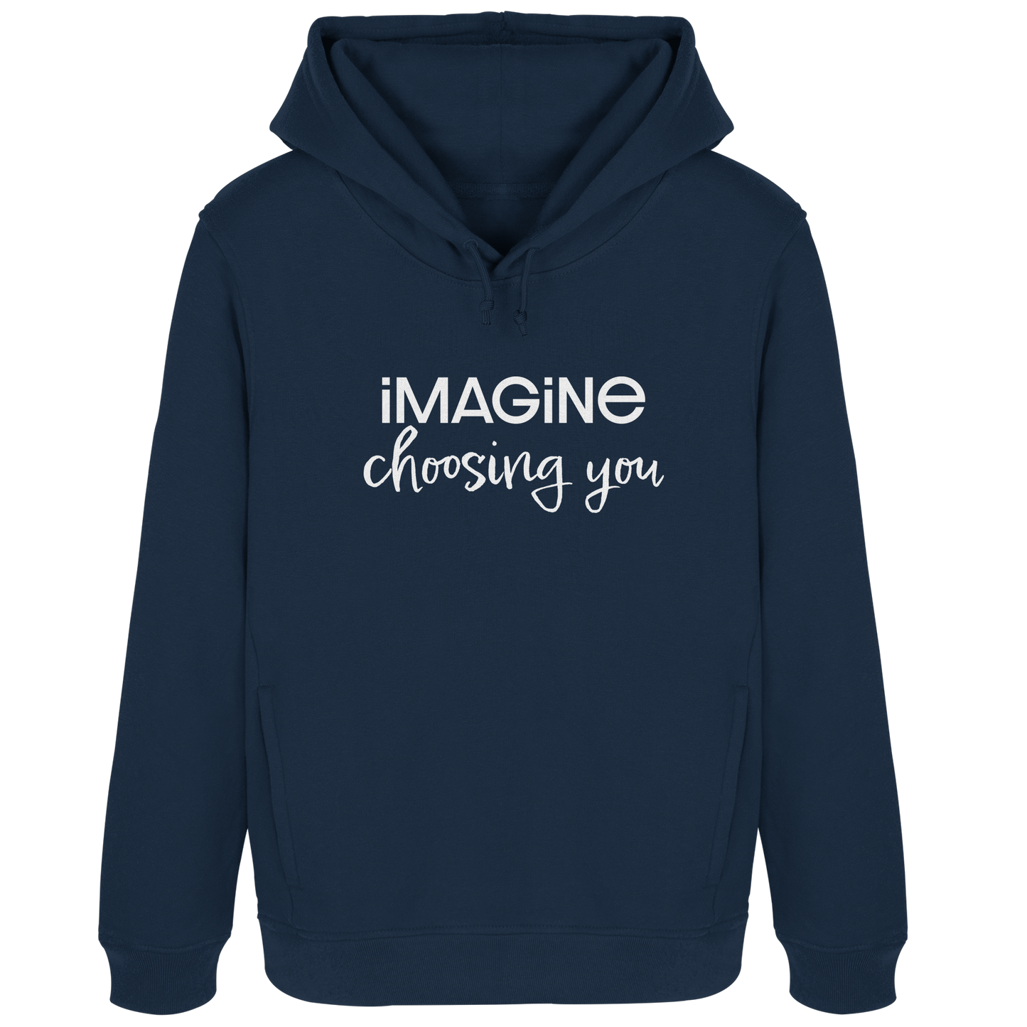 imagine choosing you - Womens Organic Hoodie B&C