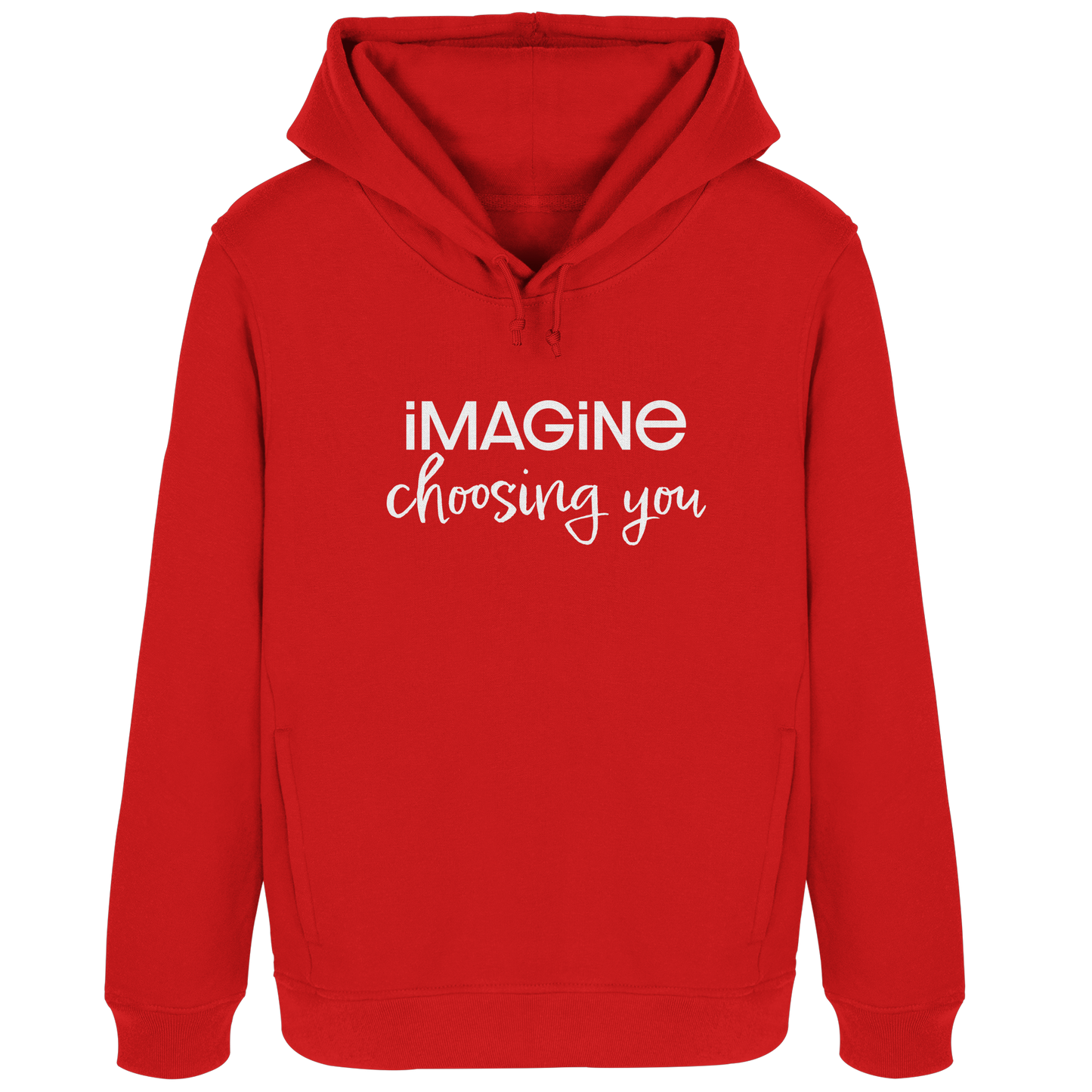 imagine choosing you - Womens Organic Hoodie B&C