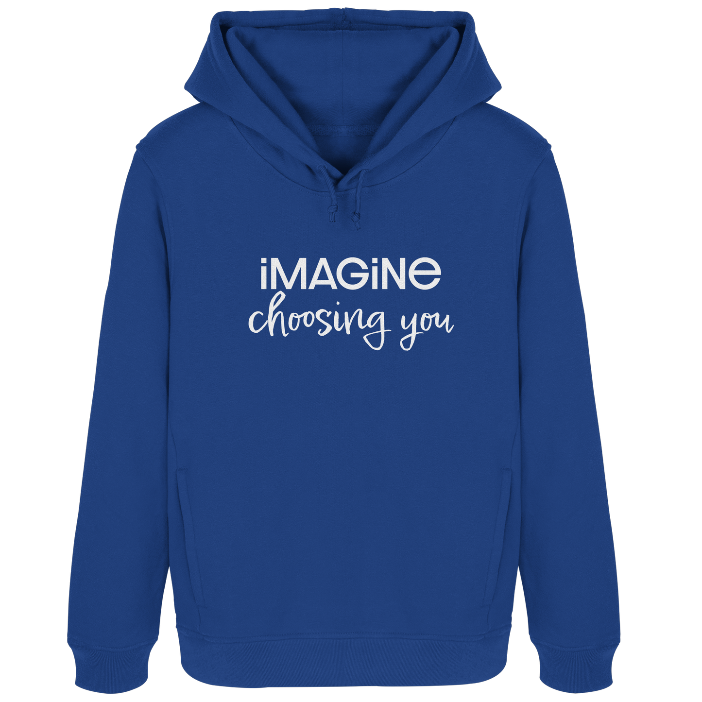 imagine choosing you - Womens Organic Hoodie B&C