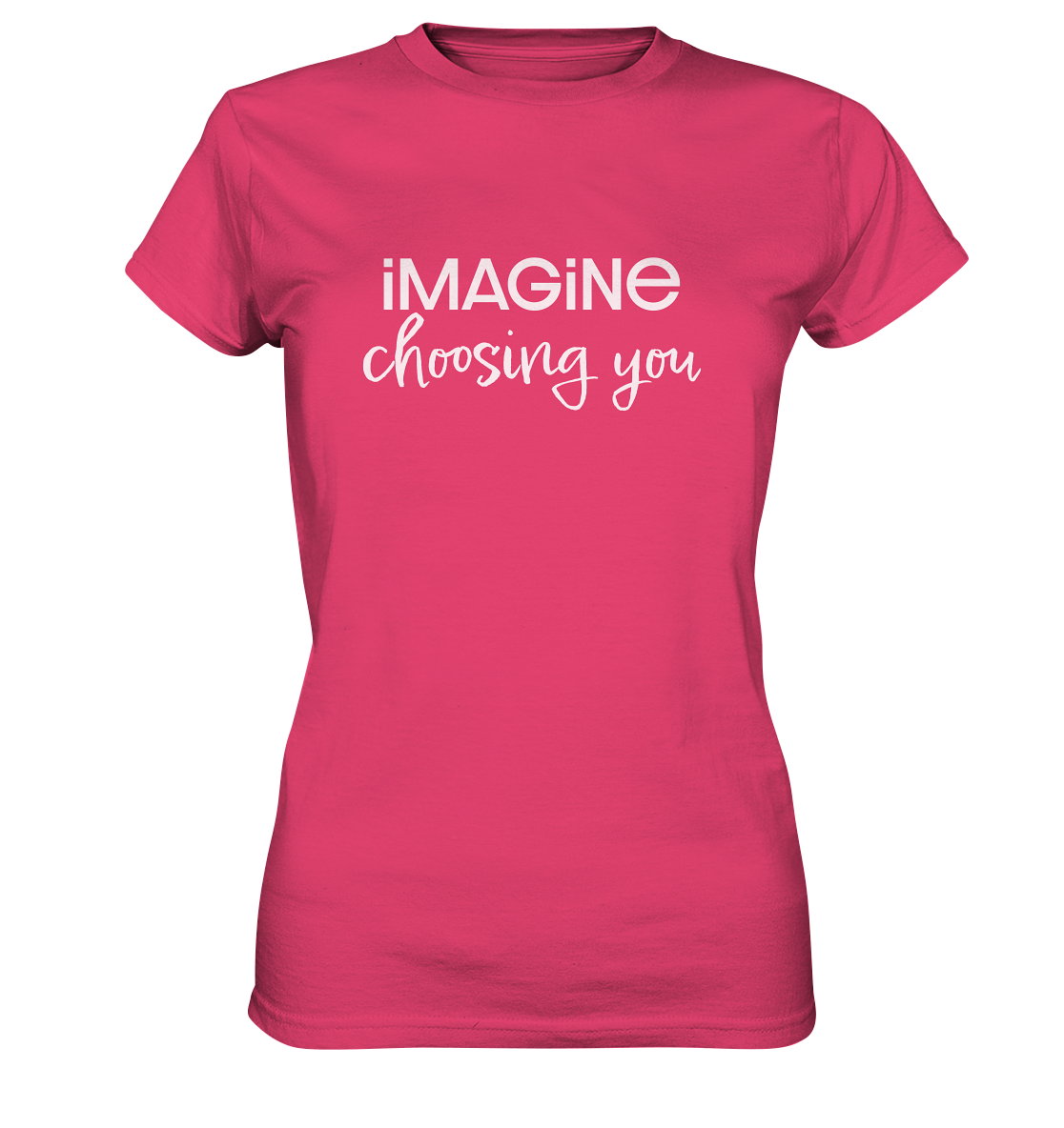 imagine choosing you - Womens Premium Classic T-Shirt