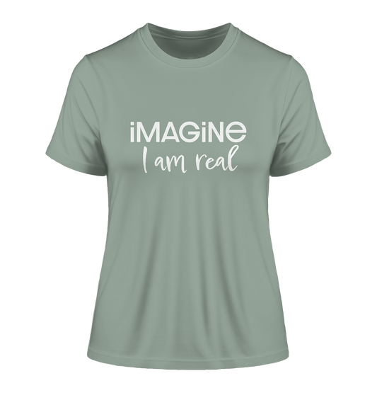 imagine I am real - Fitted Ladies Organic Shirt