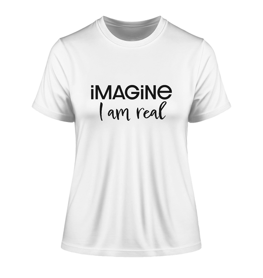 imagine I am real - Fitted Ladies Organic Shirt