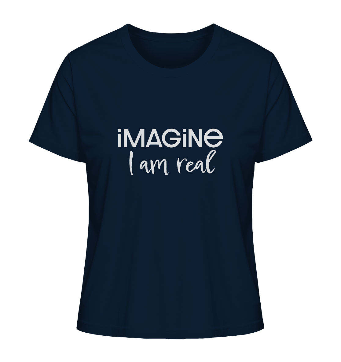 imagine I am real - Ladies Organic Shirt