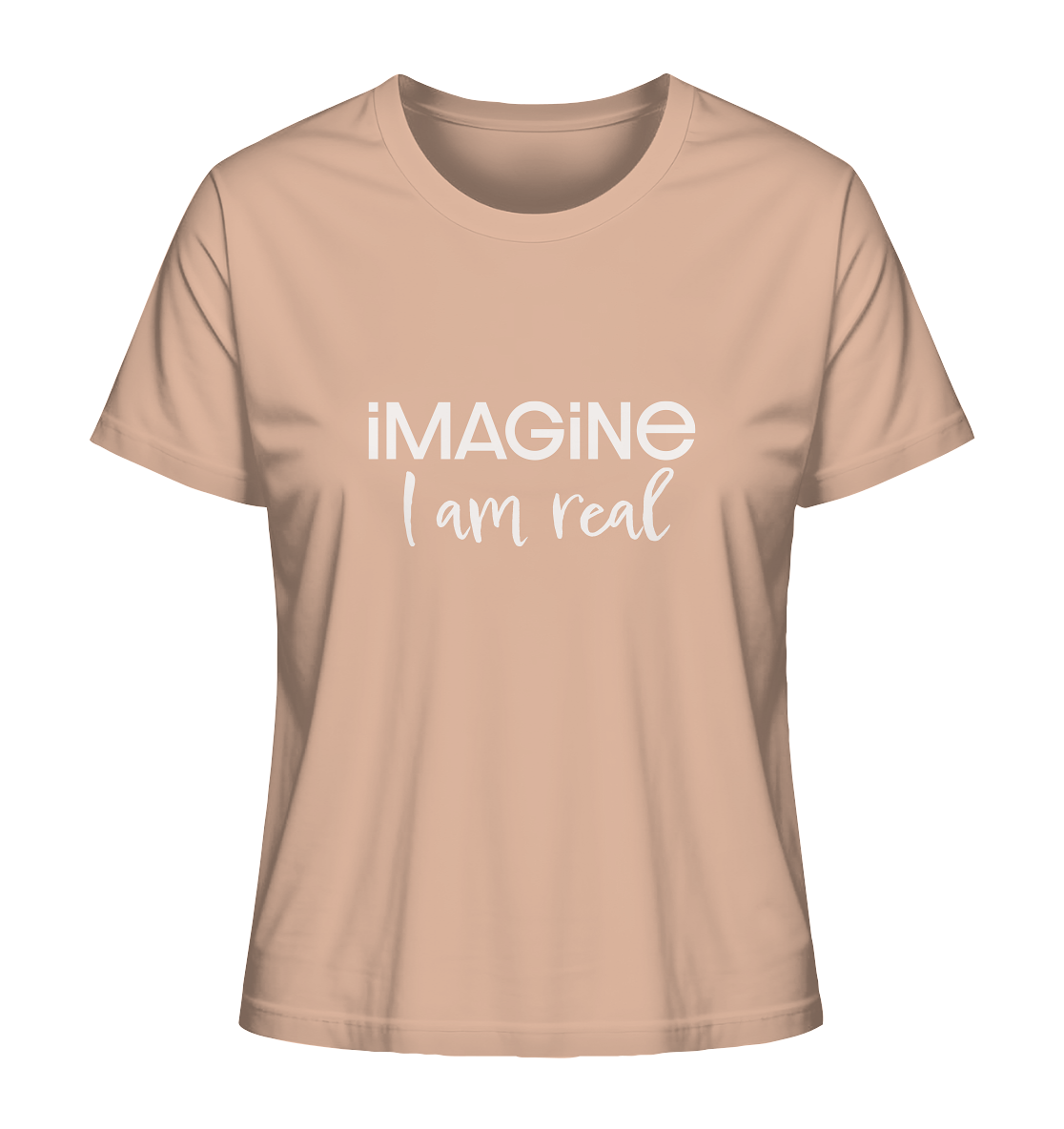 imagine I am real - Ladies Organic Shirt