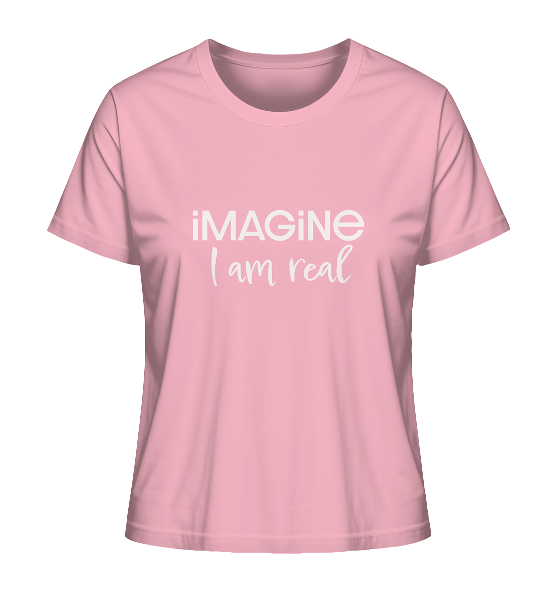 imagine I am real - Ladies Organic Shirt