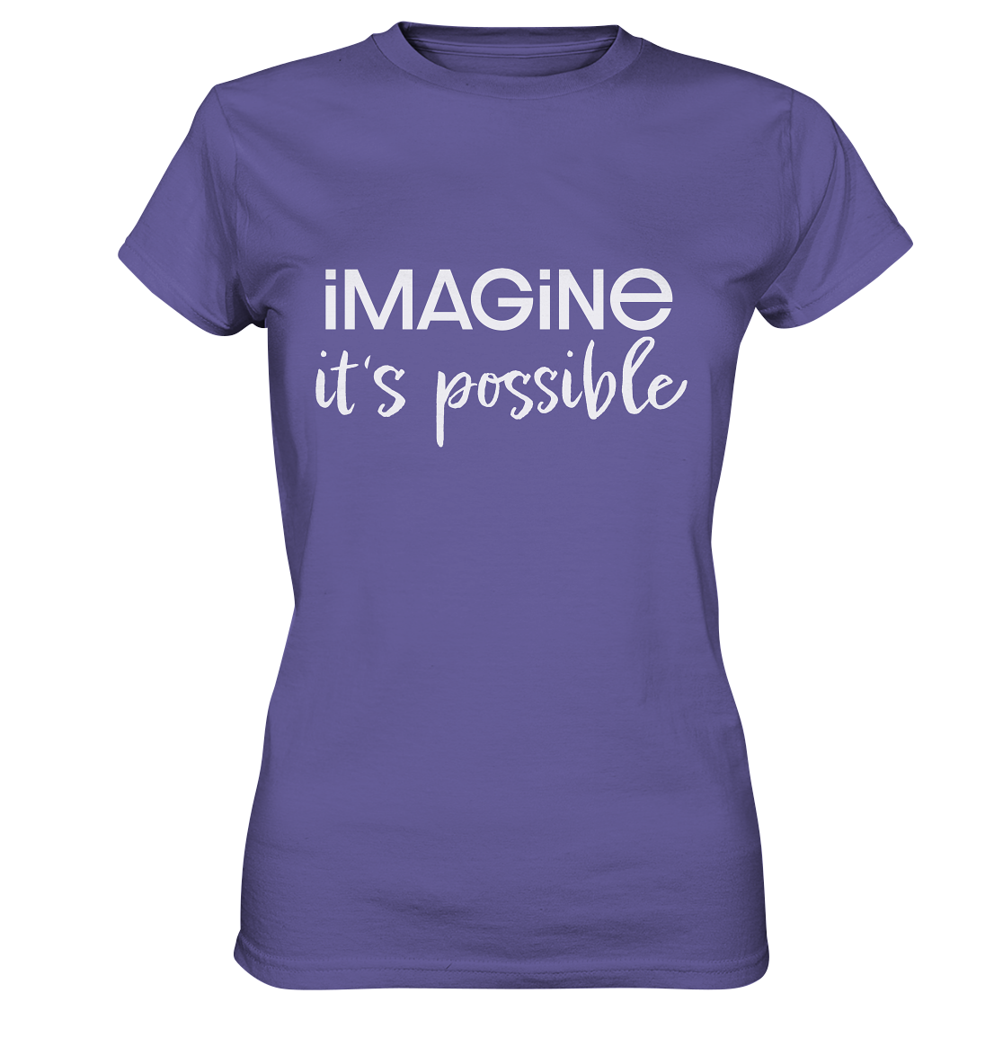 imagine it's possible - Ladies Premium Shirt