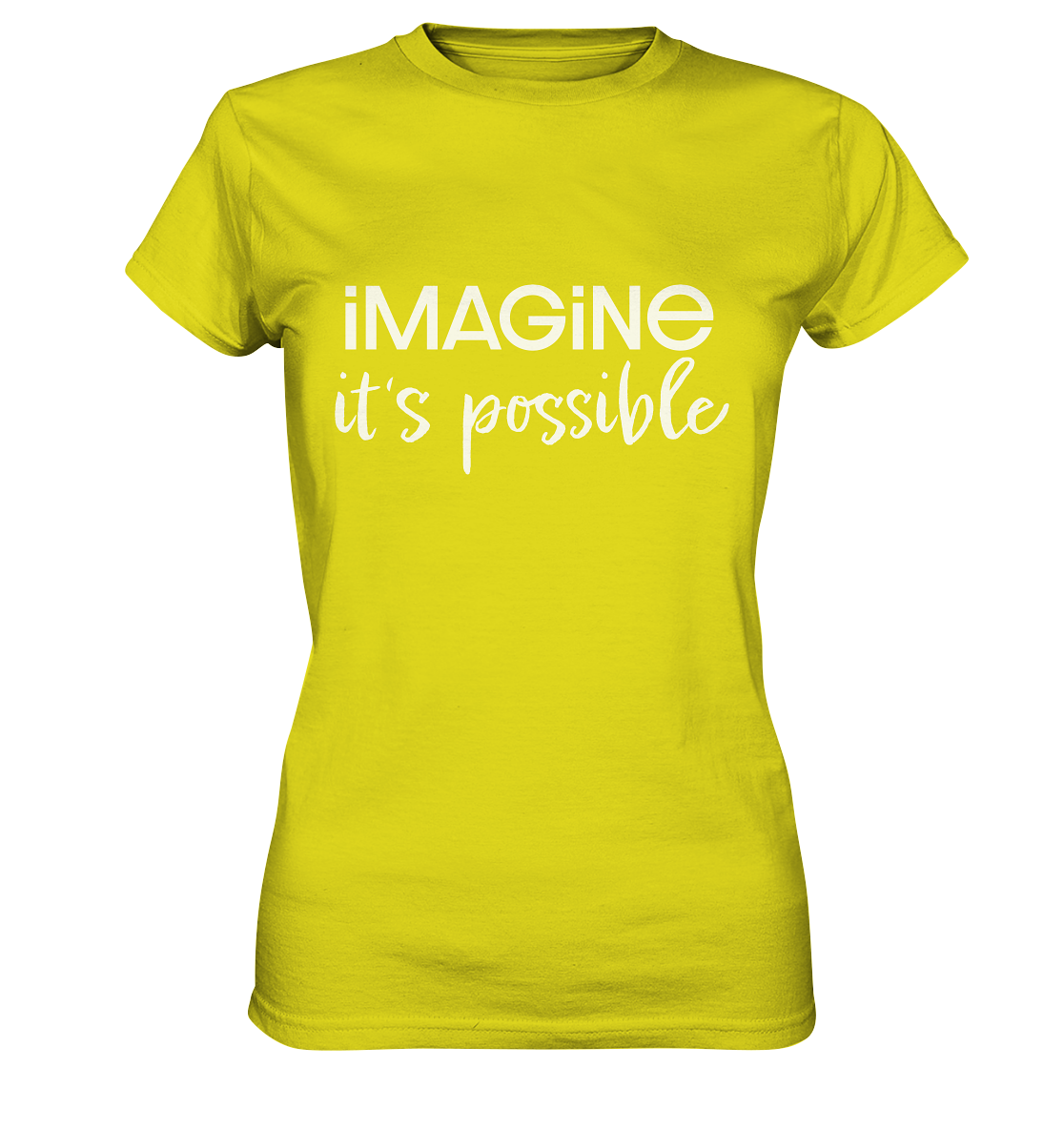 imagine it's possible - Ladies Premium Shirt