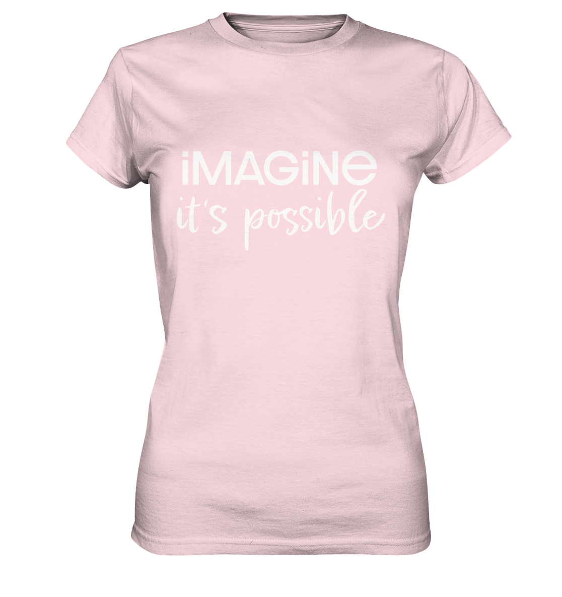 imagine it's possible - Ladies Premium Shirt