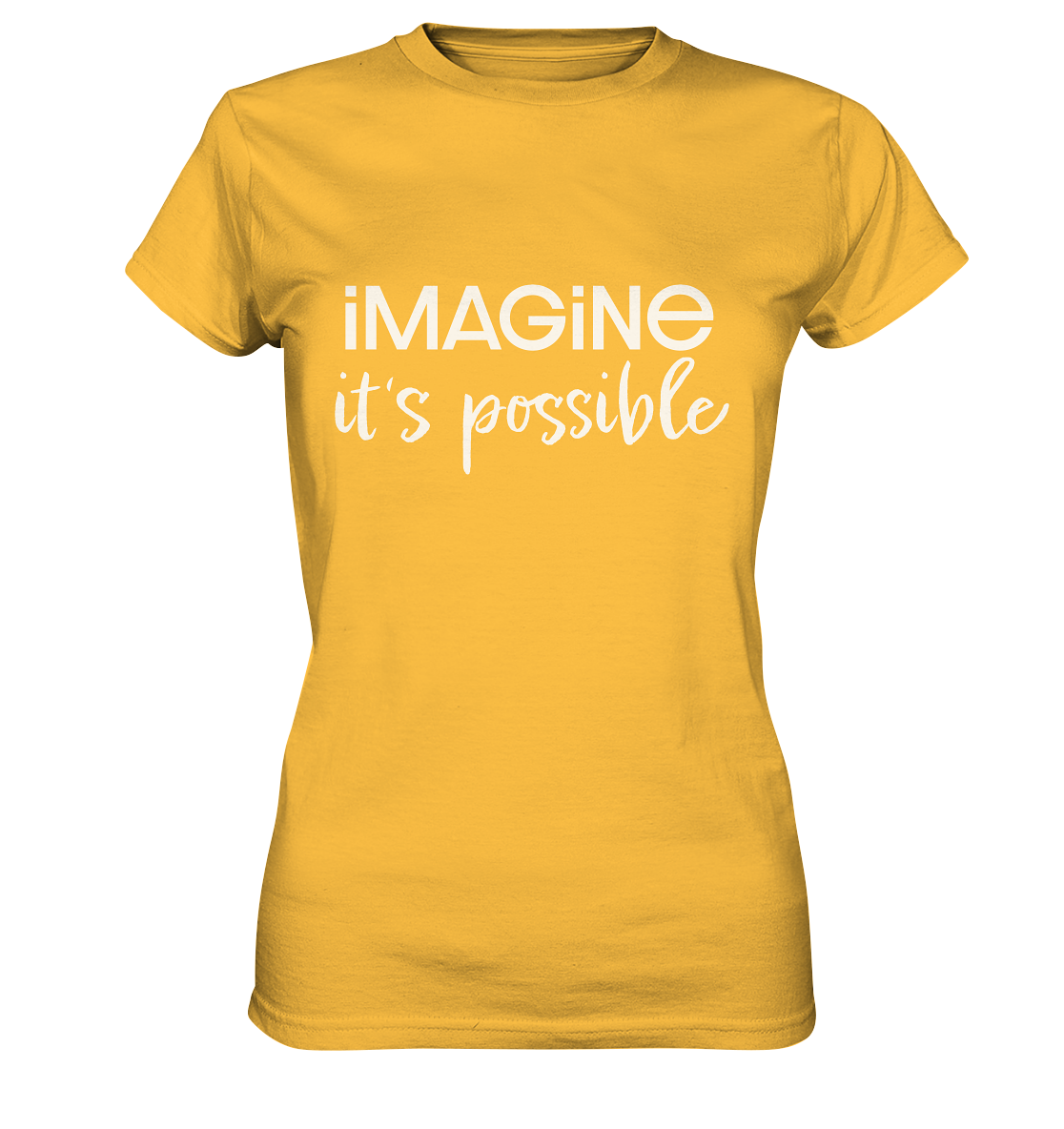 imagine it's possible - Ladies Premium Shirt